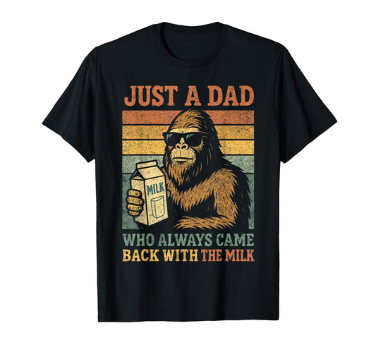 Bigfoot Papa Just Dad Who Always T-Shirt - Fun Novelty Design for Adults - T-Shirt, Sweatshirt, Hoodie