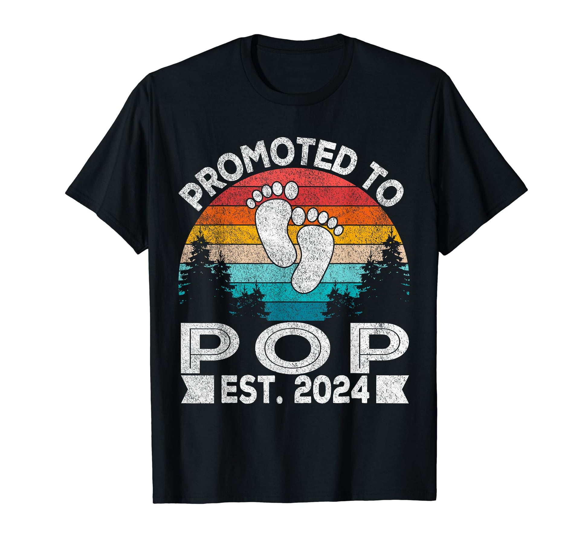 Promoted To Pop Est 2024 First T-Shirt - Casual Everyday Wear Men Women - T-Shirt, Sweatshirt, Hoodie