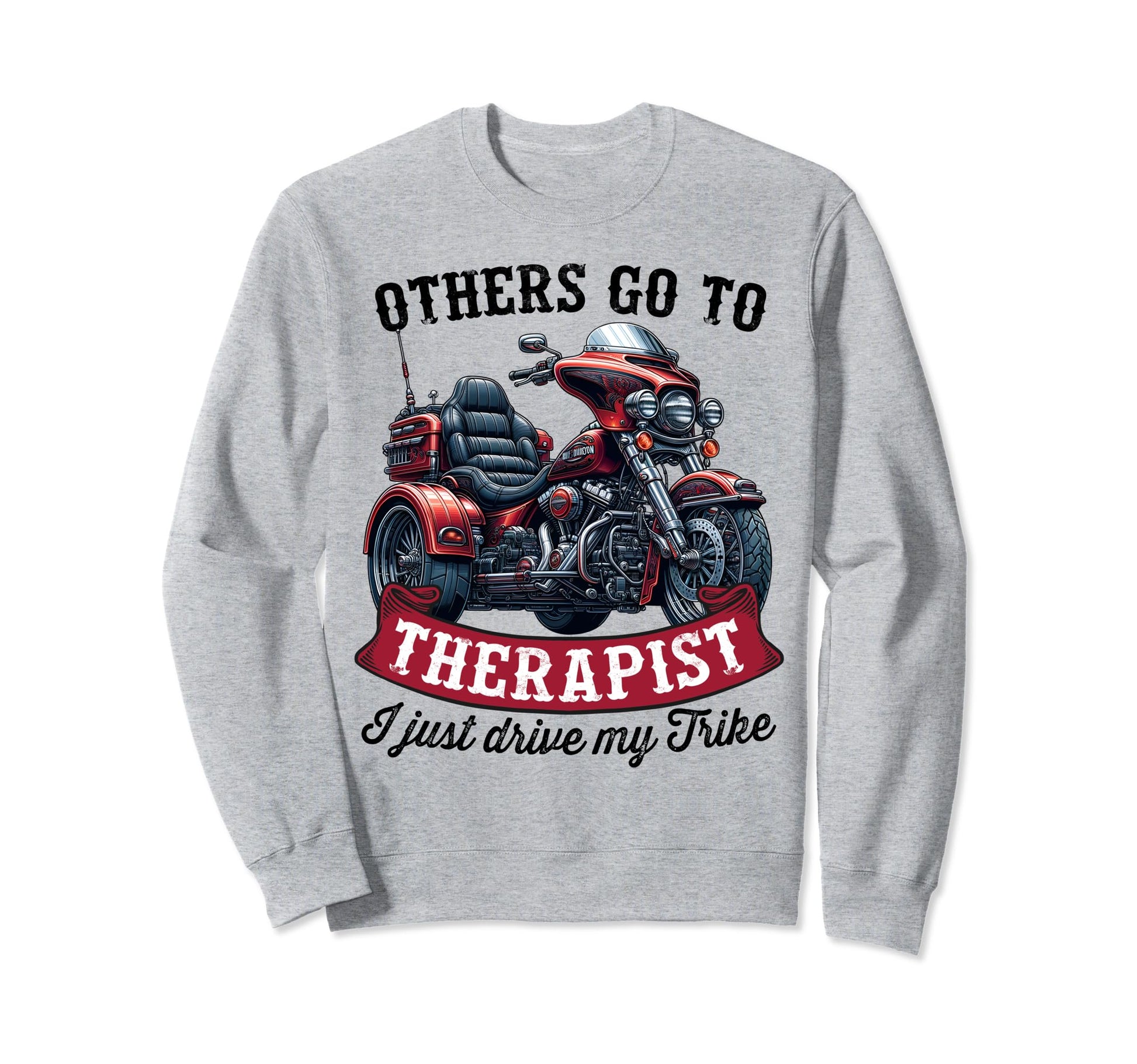Motorcycle Trike Biker Motortrike Sweatshirt - Unique Graphic Men Women - T-Shirt, Sweatshirt, Hoodie