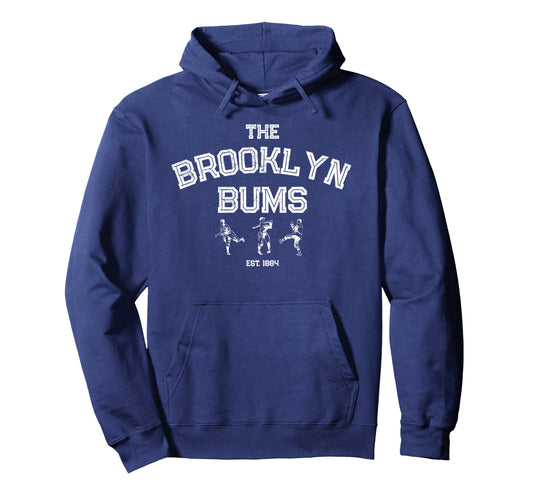 Brooklyn Bums New York Baseball Fan Hoodie - Aesthetic Graphic for Adults - T-Shirt, Sweatshirt, Hoodie