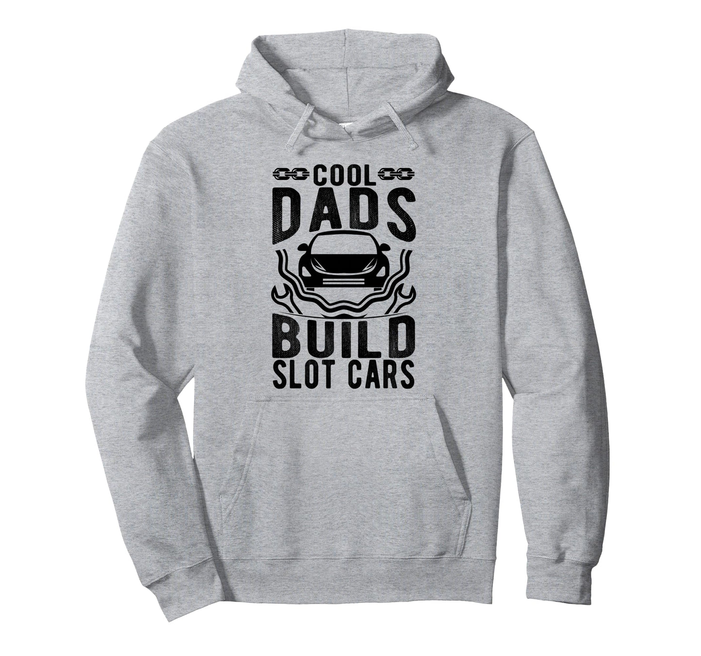 Dads Build Slot Cars Mini Car Drag Hoodie - Fun Novelty Design Unisex - T-Shirt, Sweatshirt, Hoodie