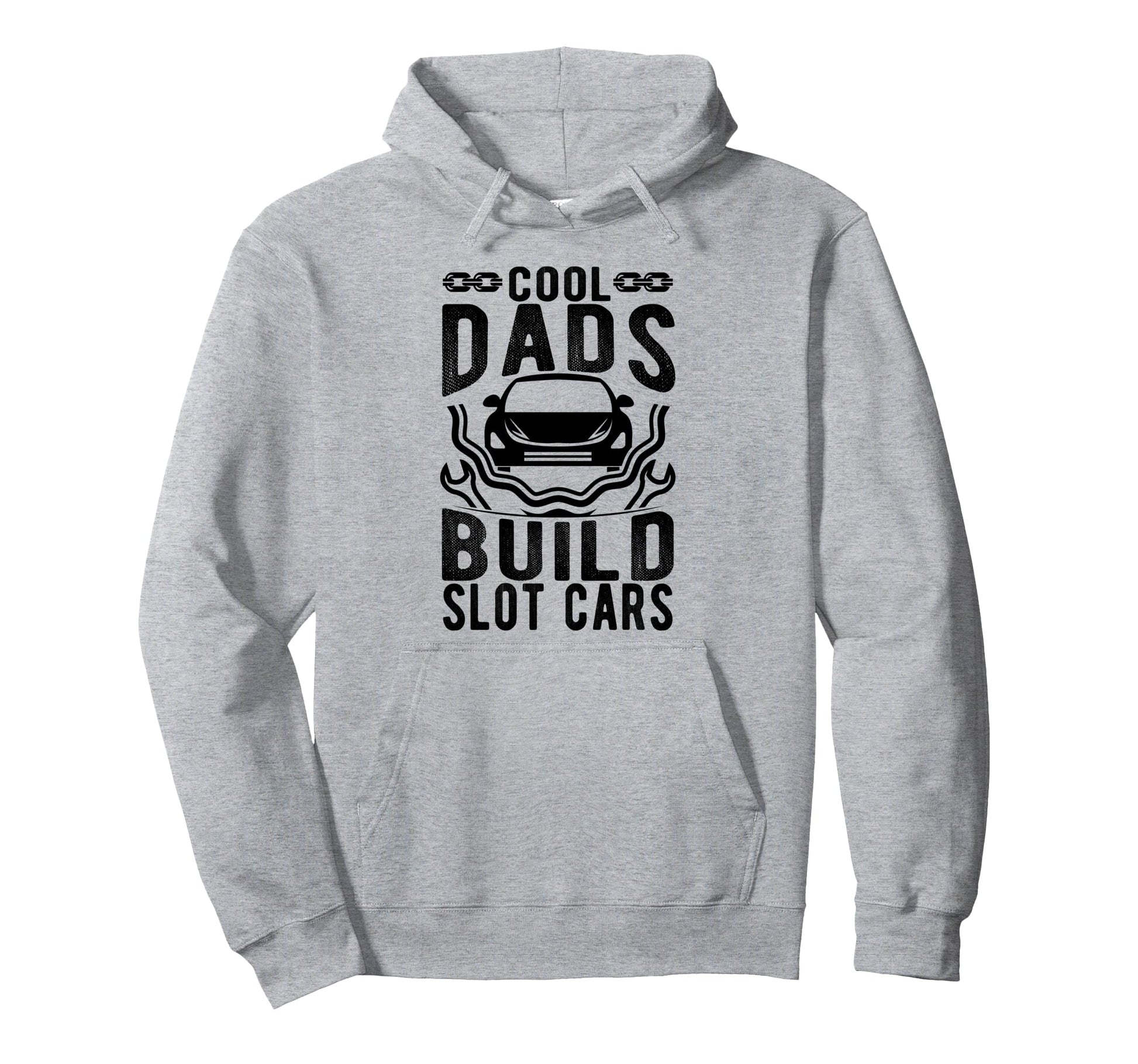 Dads Build Slot Cars Mini Car Drag Hoodie - Fun Novelty Design Unisex - T-Shirt, Sweatshirt, Hoodie