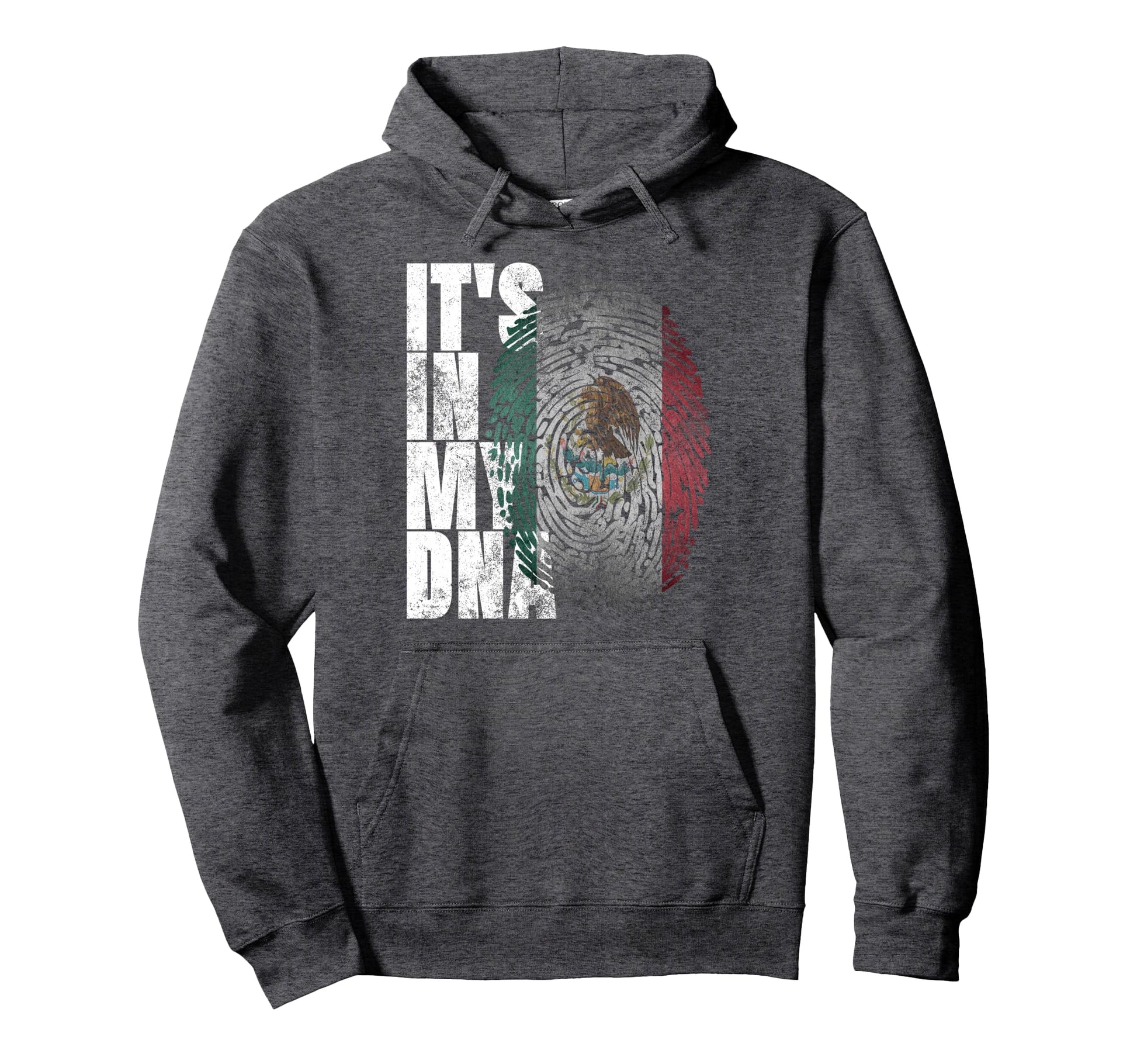 Its My Dna Mexican Proud Hispanic Gift Hoodie - Trendy Graphic Unisex - T-Shirt, Sweatshirt, Hoodie