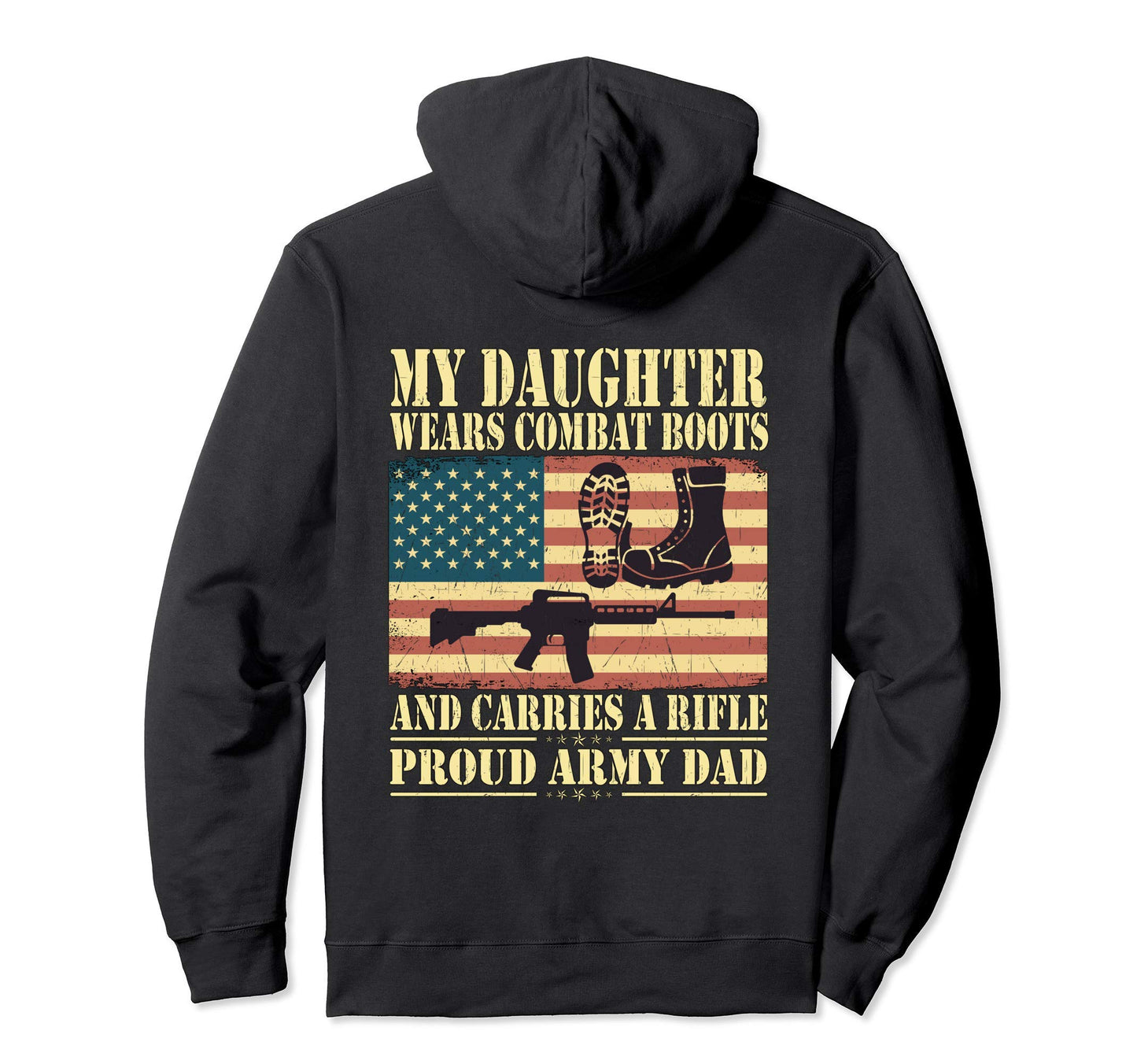 My Daughter Wears Combat Boots Proud Hoodie - Unique Graphic Men Women - T-Shirt, Sweatshirt, Hoodie