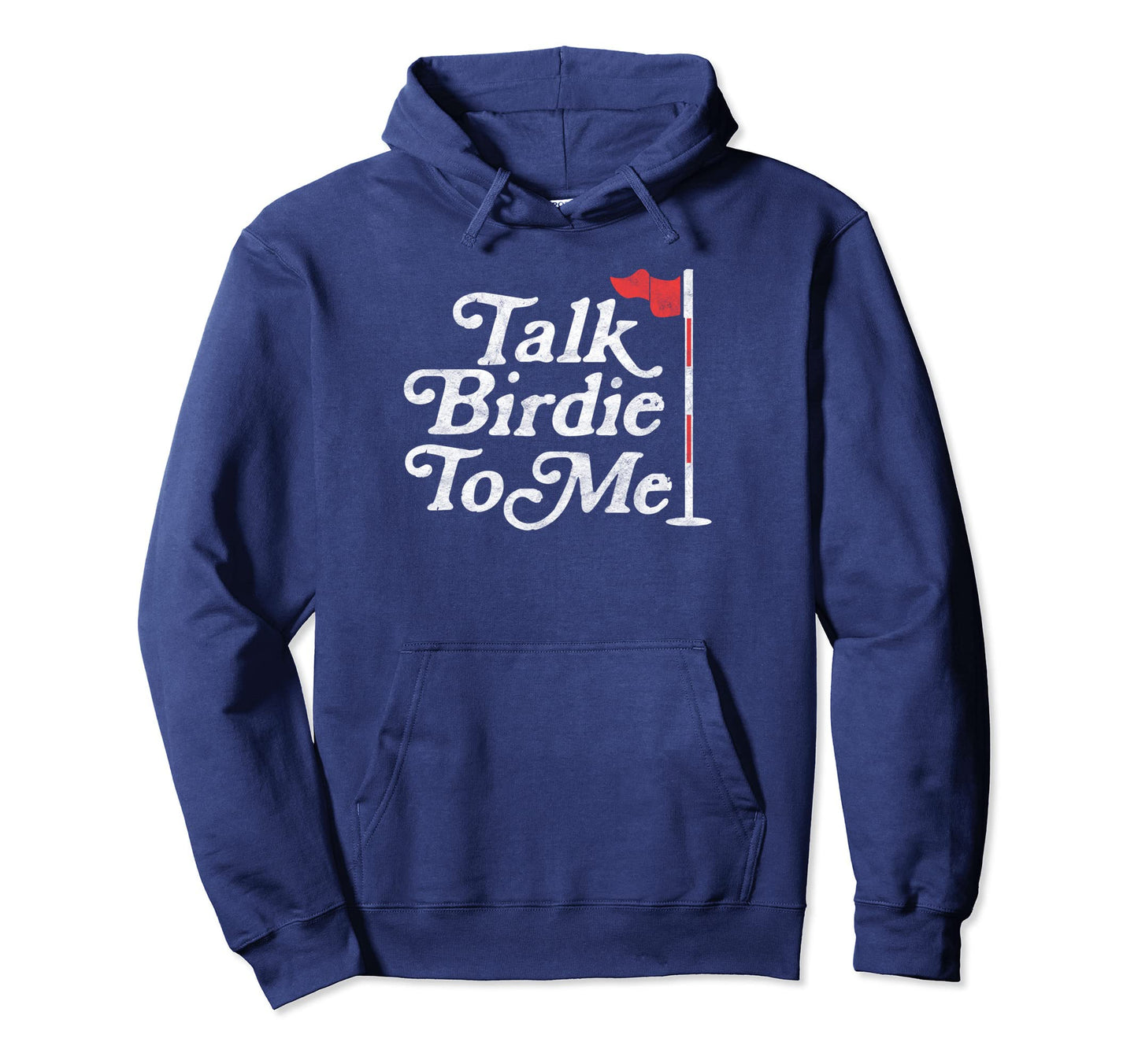 Talk Birdie To Me Funny Golfer Dad Hoodie - Casual Everyday Wear Men Women - T-Shirt, Sweatshirt, Hoodie