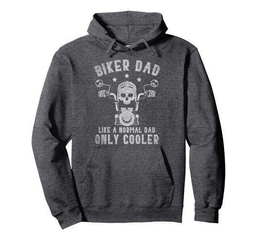Biker Dad Like Normal Dad Only Cooler Biking Hoodie - Graphic Print Unisex - T-Shirt, Sweatshirt, Hoodie