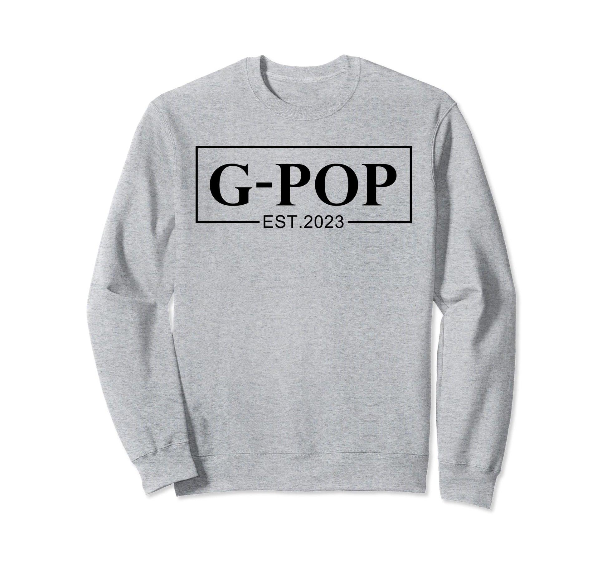 First Time G Pop Gifts New G Pop Sweatshirt - Trendy Graphic for Adults - T-Shirt, Sweatshirt, Hoodie