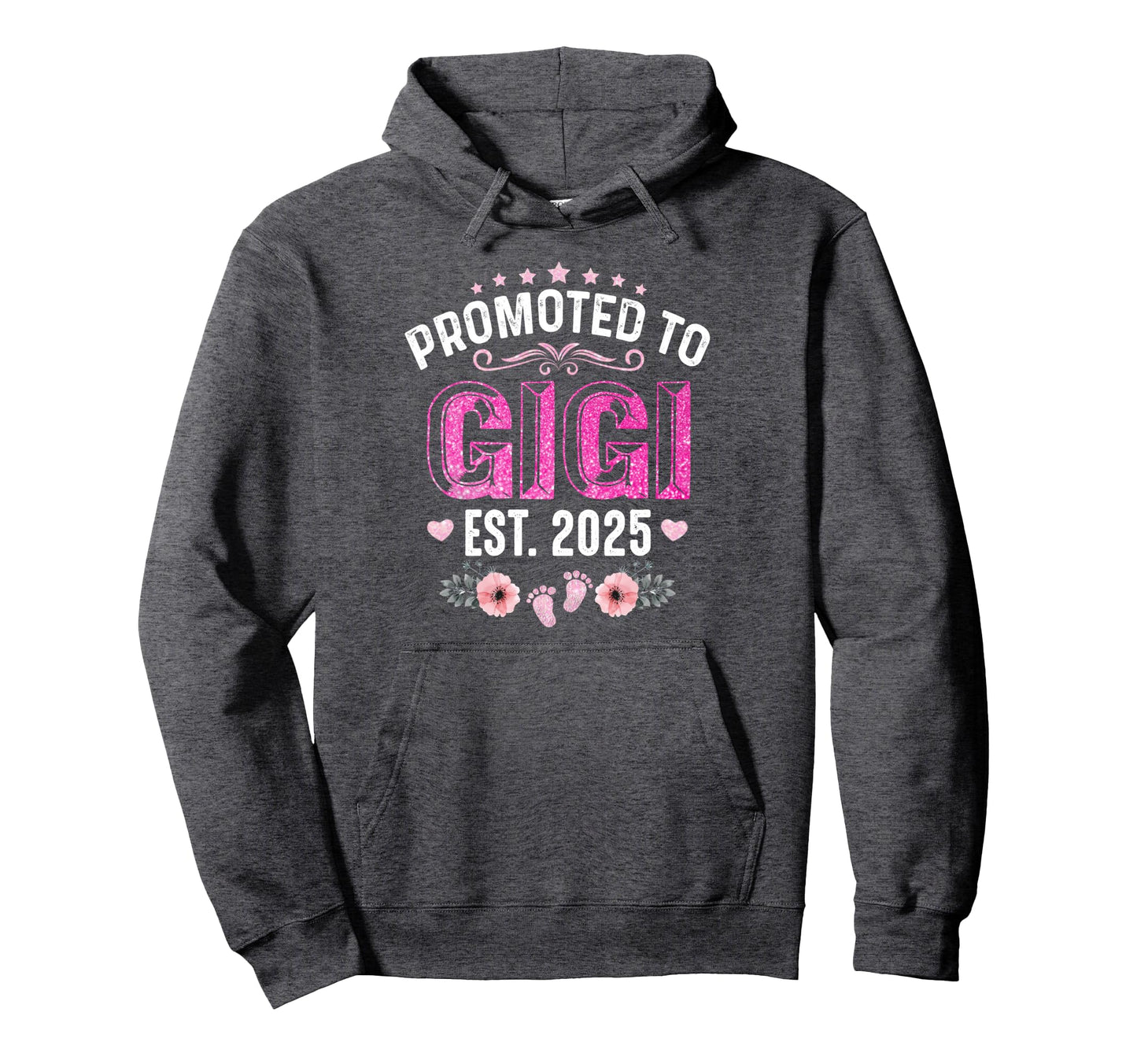 Promoted To Gigi Est 2025 Funny Floral Hoodie - Unique Graphic Men Women - T-Shirt, Sweatshirt, Hoodie