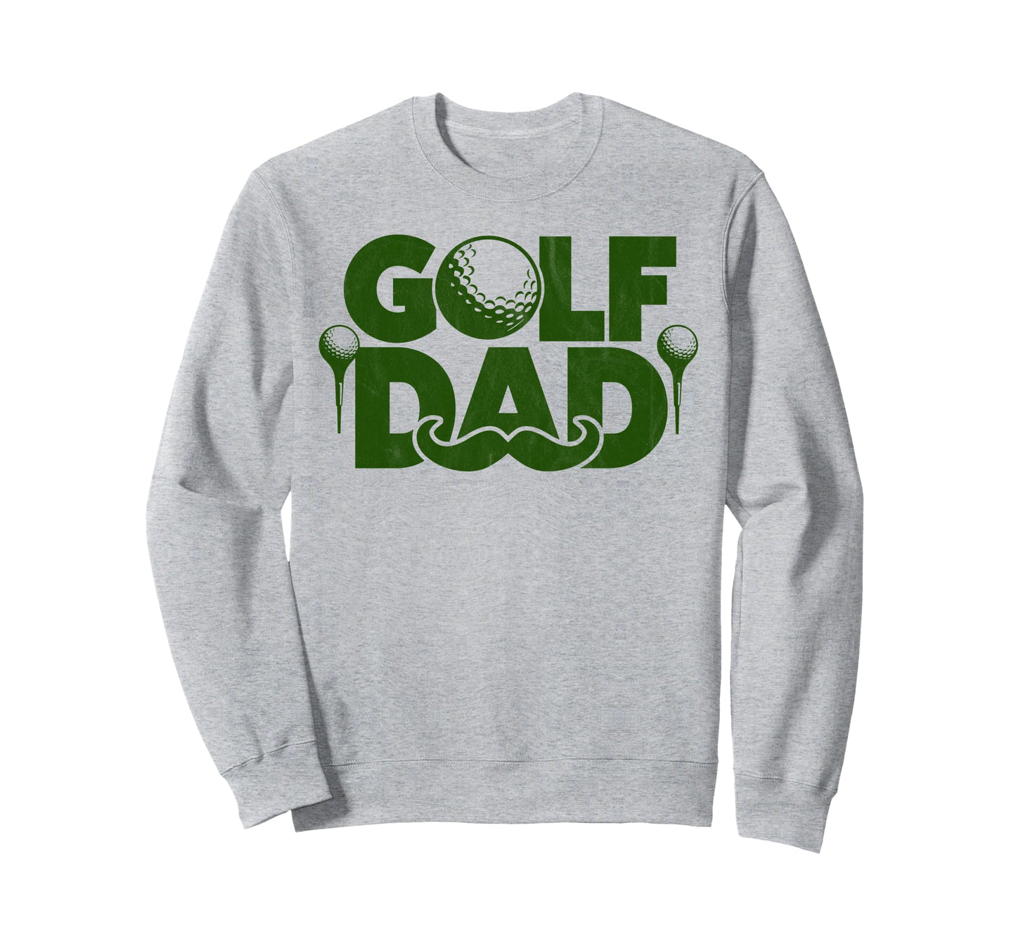 Golf Dad Funny Par Golfing Best Dad Sweatshirt - Graphic Print Unisex - T-Shirt, Sweatshirt, Hoodie
