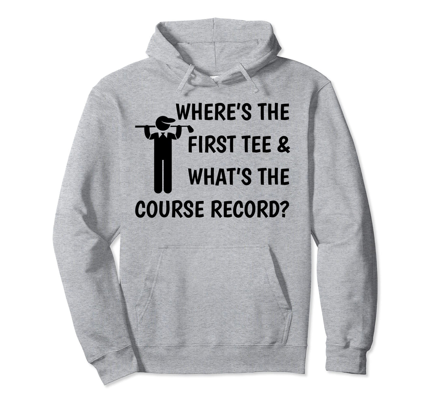 Mens Golf Funny Golfer First Golf Hoodie - Casual Everyday Wear Unisex - T-Shirt, Sweatshirt, Hoodie