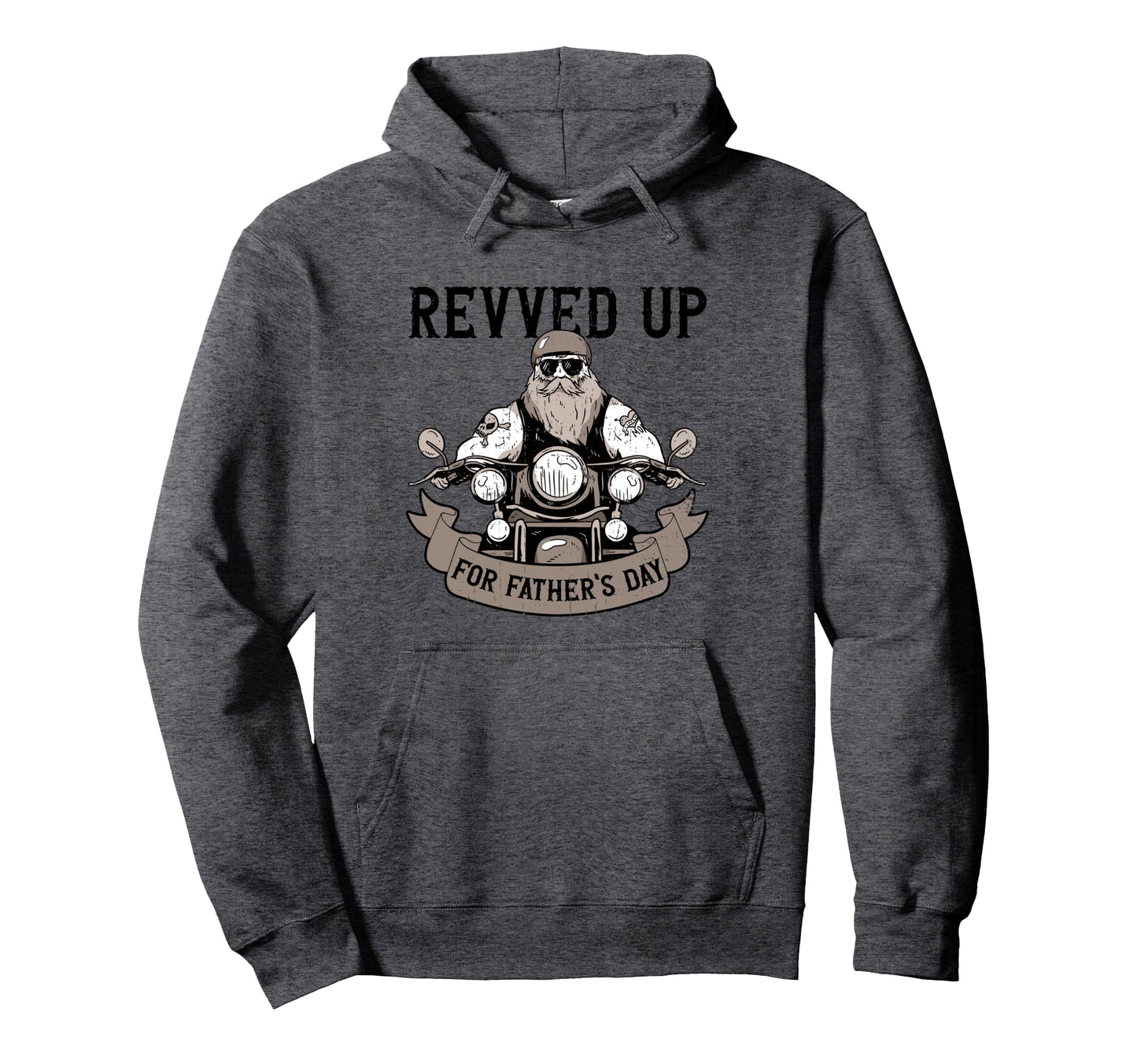 Revved Up Fathers Day Motorcycle Hoodie - Casual Everyday Wear Unisex - T-Shirt, Sweatshirt, Hoodie