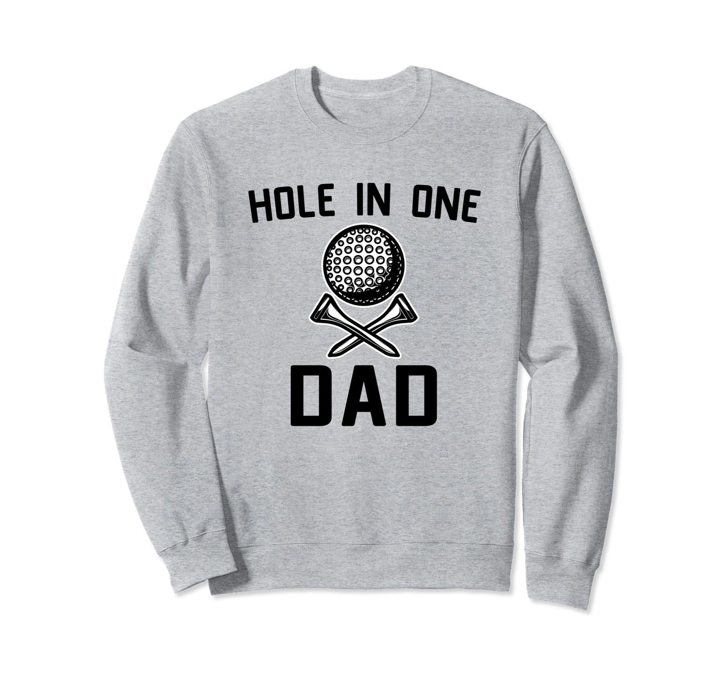 Best Dad Golf Gift Fathers Day Sweatshirt - Novelty Apparel for Adults - T-Shirt, Sweatshirt, Hoodie