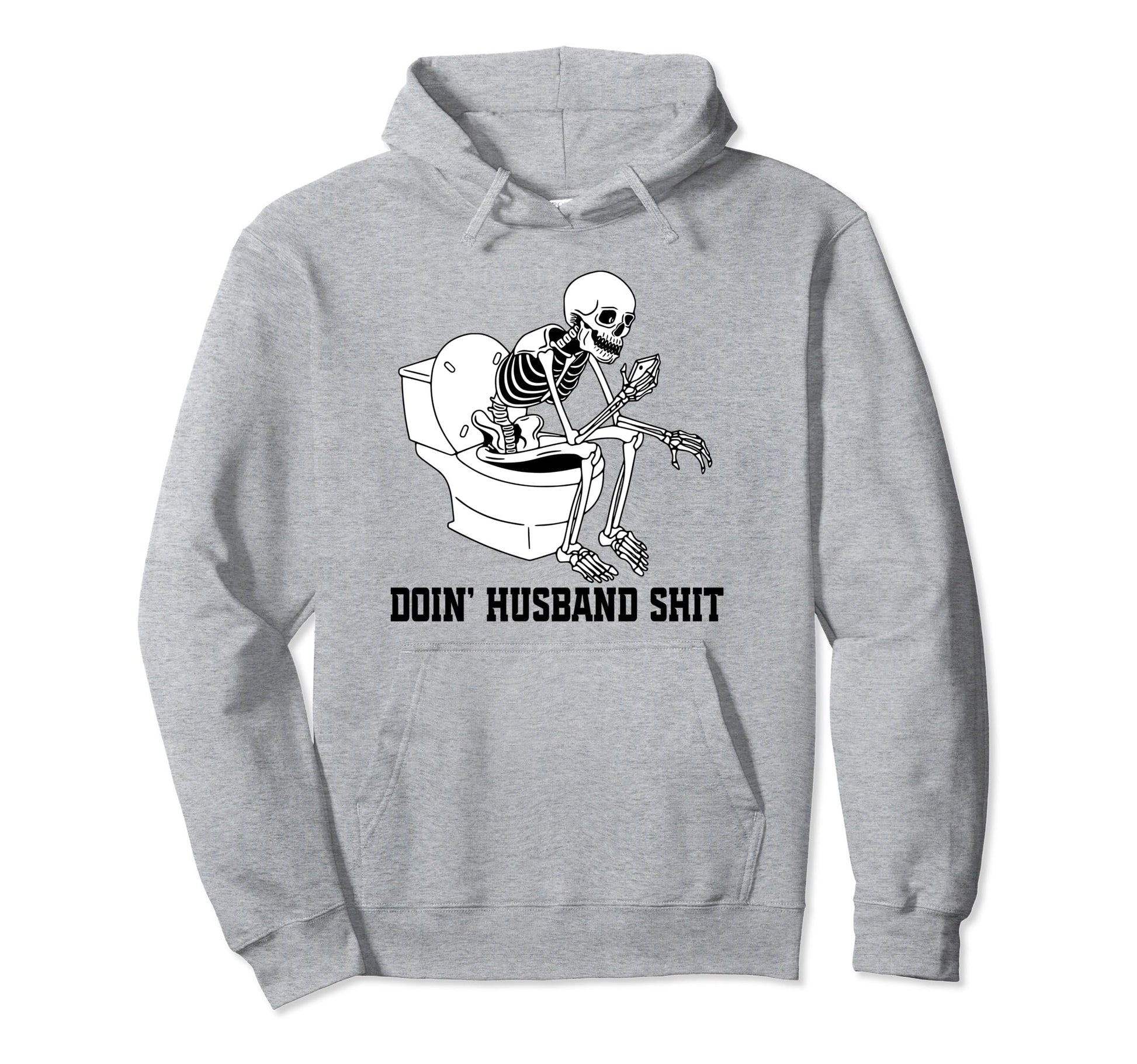 Doing Husband Shit Funny Skeleton Hoodie - Fun Novelty Design for Adults - T-Shirt, Sweatshirt, Hoodie