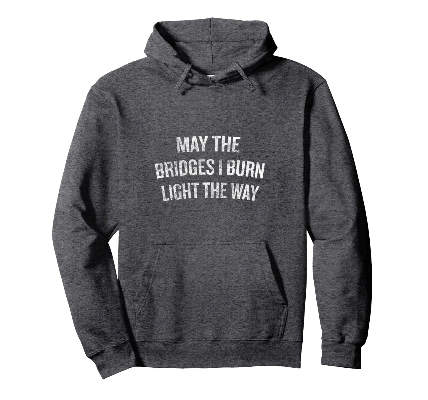 May Bridges I Burn Light Way Halloween Hoodie - Custom Art Print Unisex - T-Shirt, Sweatshirt, Hoodie