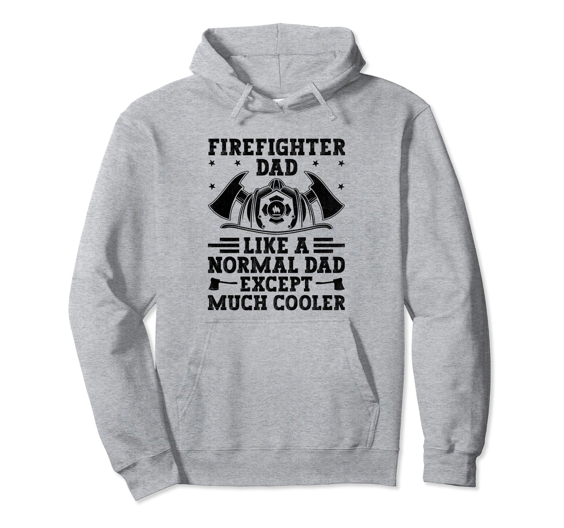 Firefighter Dad Like Normal Dad Except Hoodie - Minimalist Print Unisex - T-Shirt, Sweatshirt, Hoodie