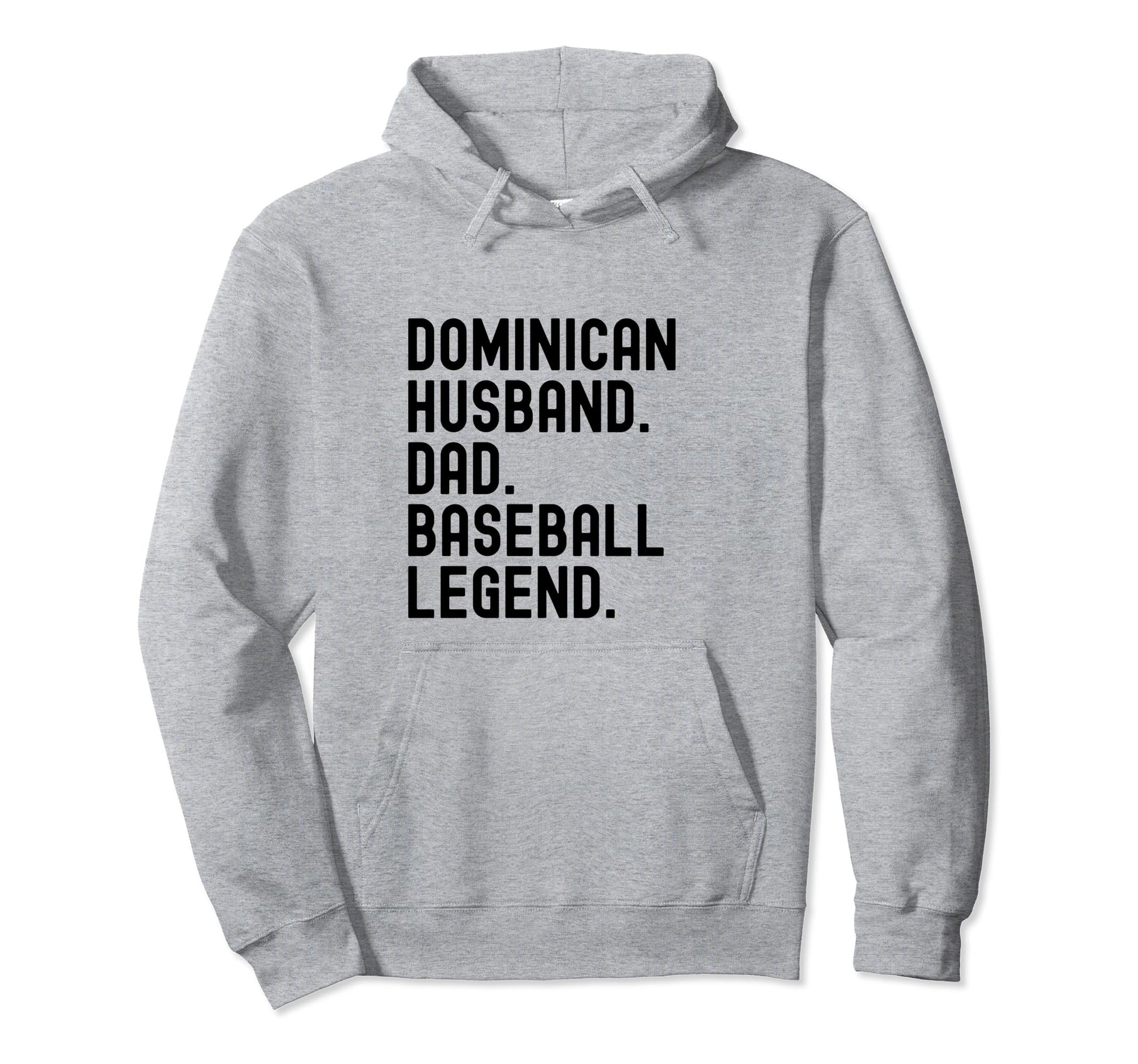 Dominican Dad Husband Baseball Legend Hoodie - Trendy Graphic Unisex - T-Shirt, Sweatshirt, Hoodie
