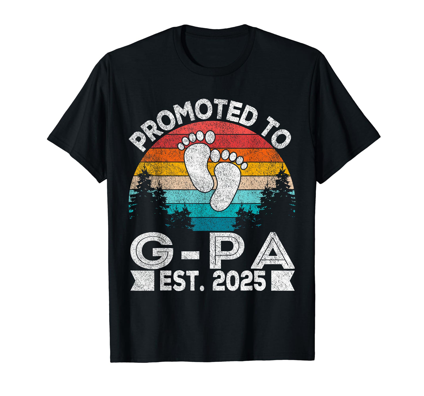 Promoted To G Pa Est 2025 First T-Shirt - Fun Novelty Design for Adults - T-Shirt, Sweatshirt, Hoodie