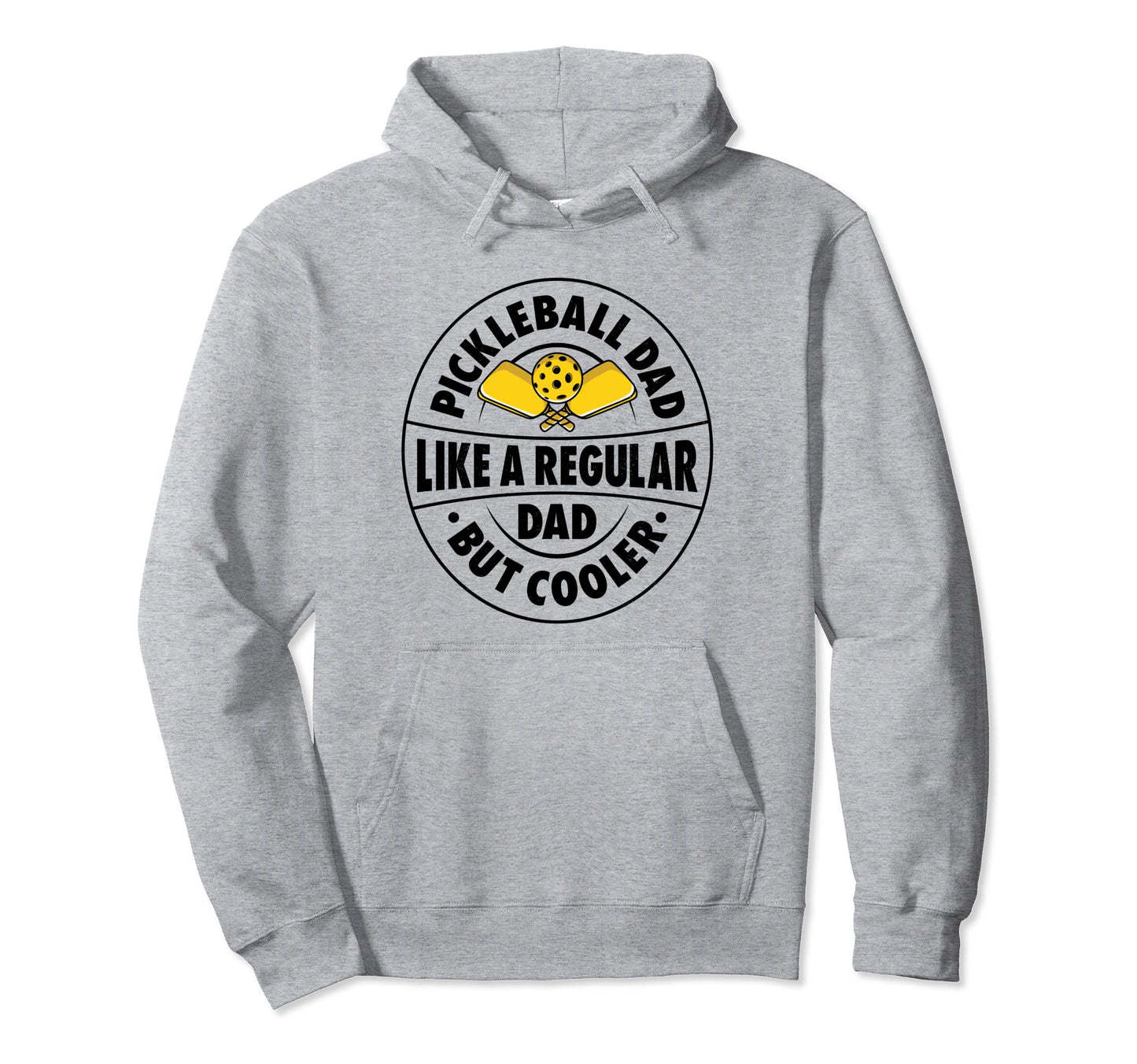Pickleball Dad Like Regular Dad But Hoodie - Aesthetic Graphic Unisex - T-Shirt, Sweatshirt, Hoodie