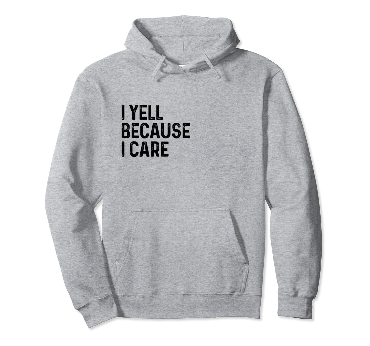 I Yell Because I Care Soccer Baseball Hoodie - Graphic Print for Adults - T-Shirt, Sweatshirt, Hoodie