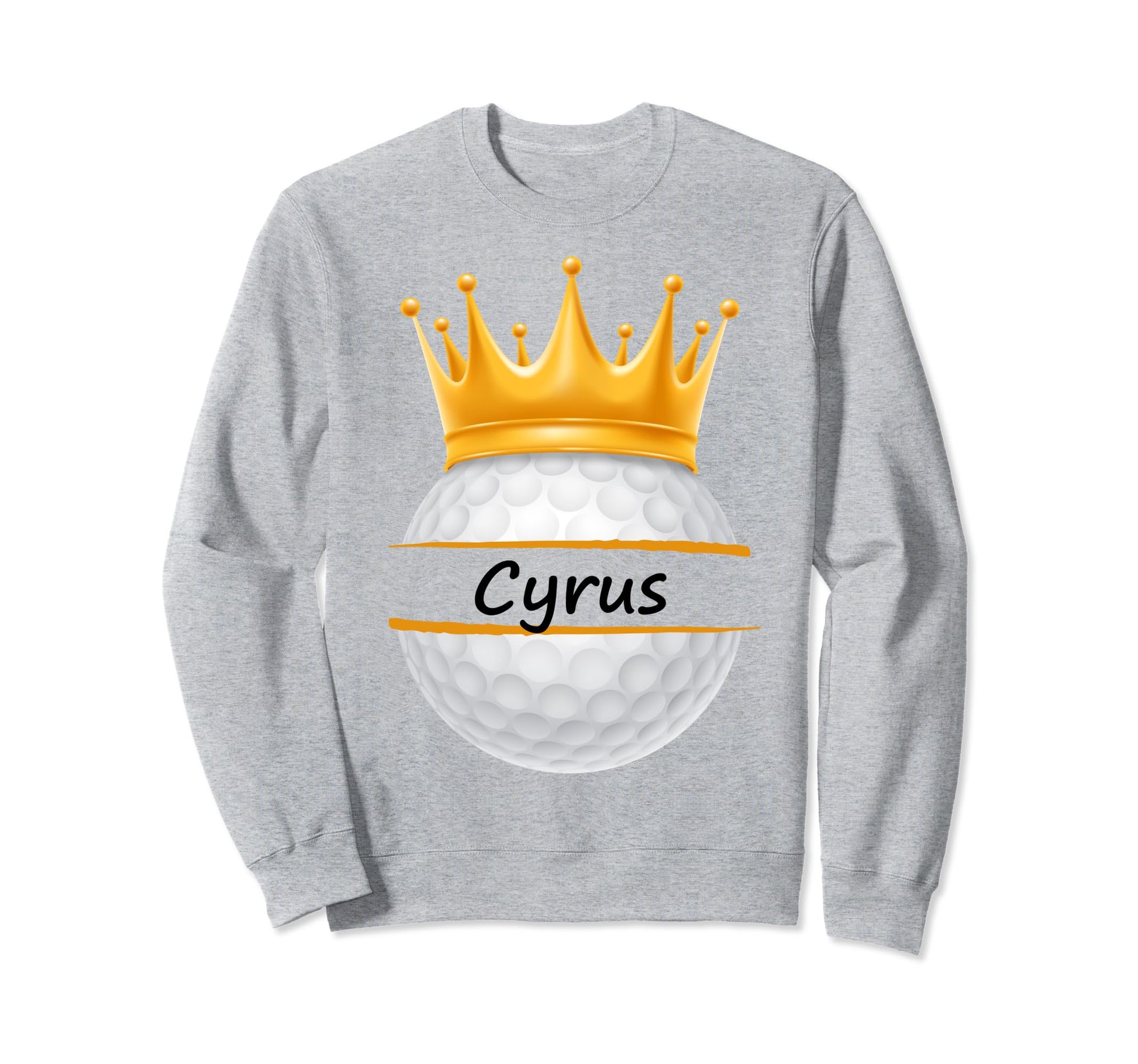 Novelty Golf Personalized Name Cyrus Sweatshirt - Trendy Graphic Men Women - T-Shirt, Sweatshirt, Hoodie
