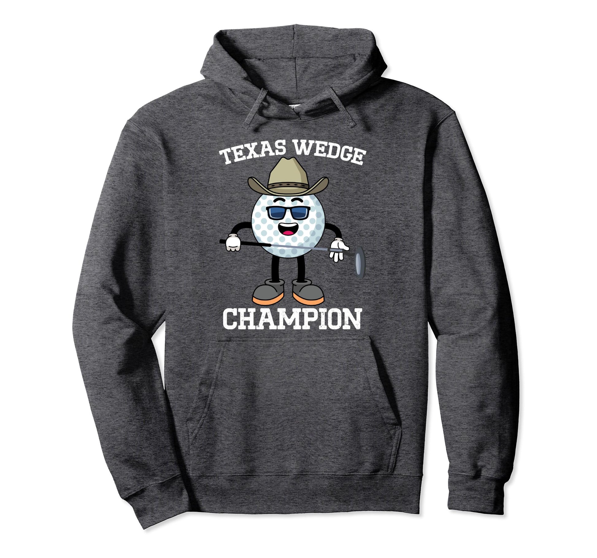 Golf Putter Texas Wedge Golf Club Hoodie - Streetwear Style for Adults - T-Shirt, Sweatshirt, Hoodie