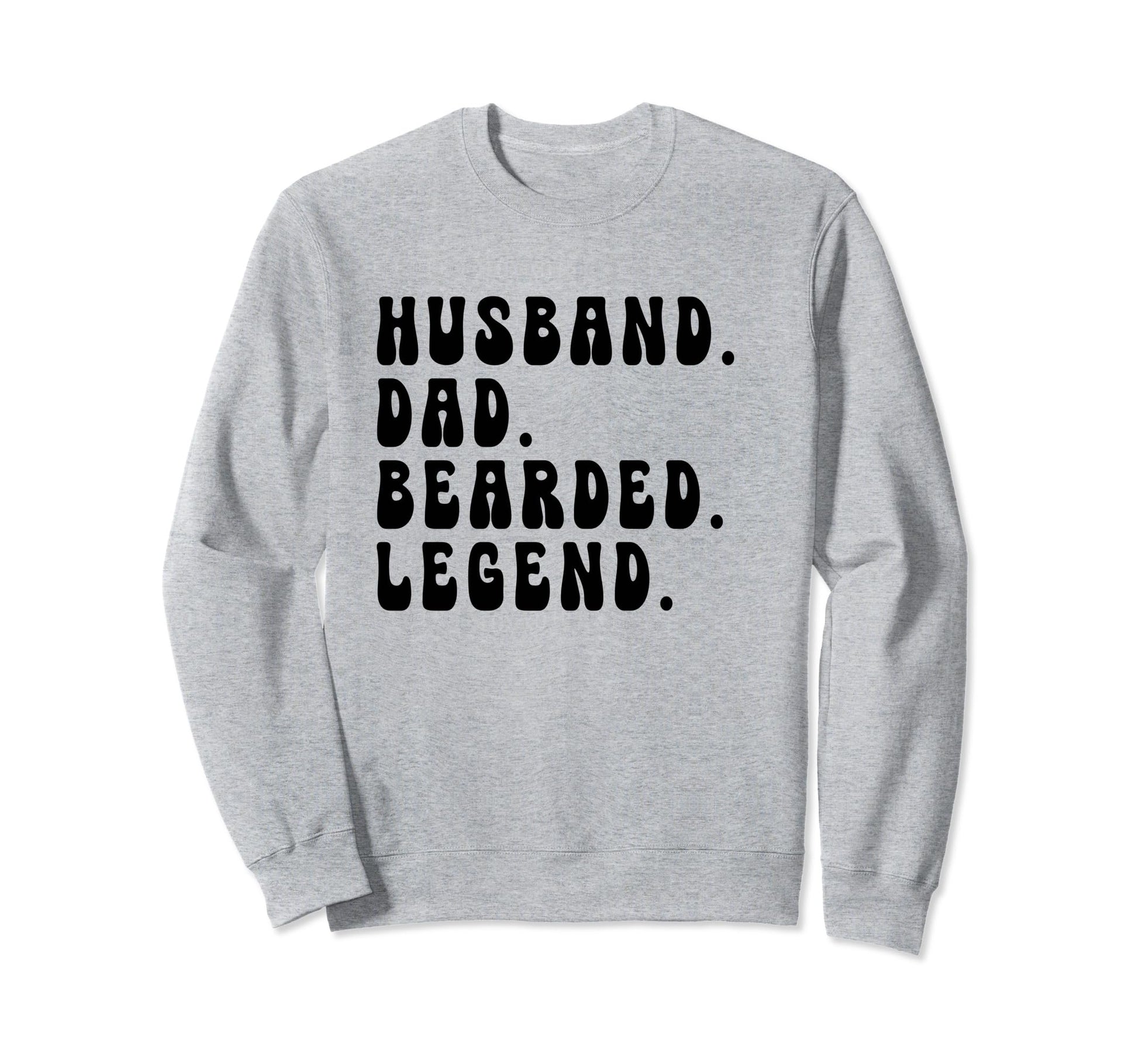Husband Dad Bearded Legend Sweatshirt - Streetwear Style for Adults - T-Shirt, Sweatshirt, Hoodie