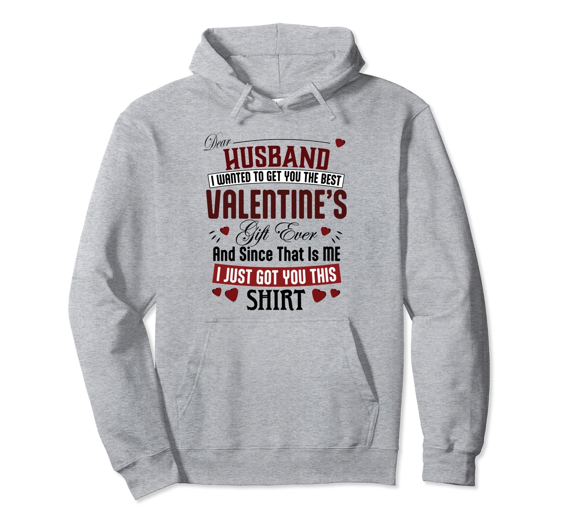 Valentines Day Husband Dad From Wife Hoodie - Custom Art Print Men Women - T-Shirt, Sweatshirt, Hoodie