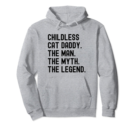 Childless Cat Daddy 2024 President Hoodie - Fun Novelty Design for Adults - T-Shirt, Sweatshirt, Hoodie