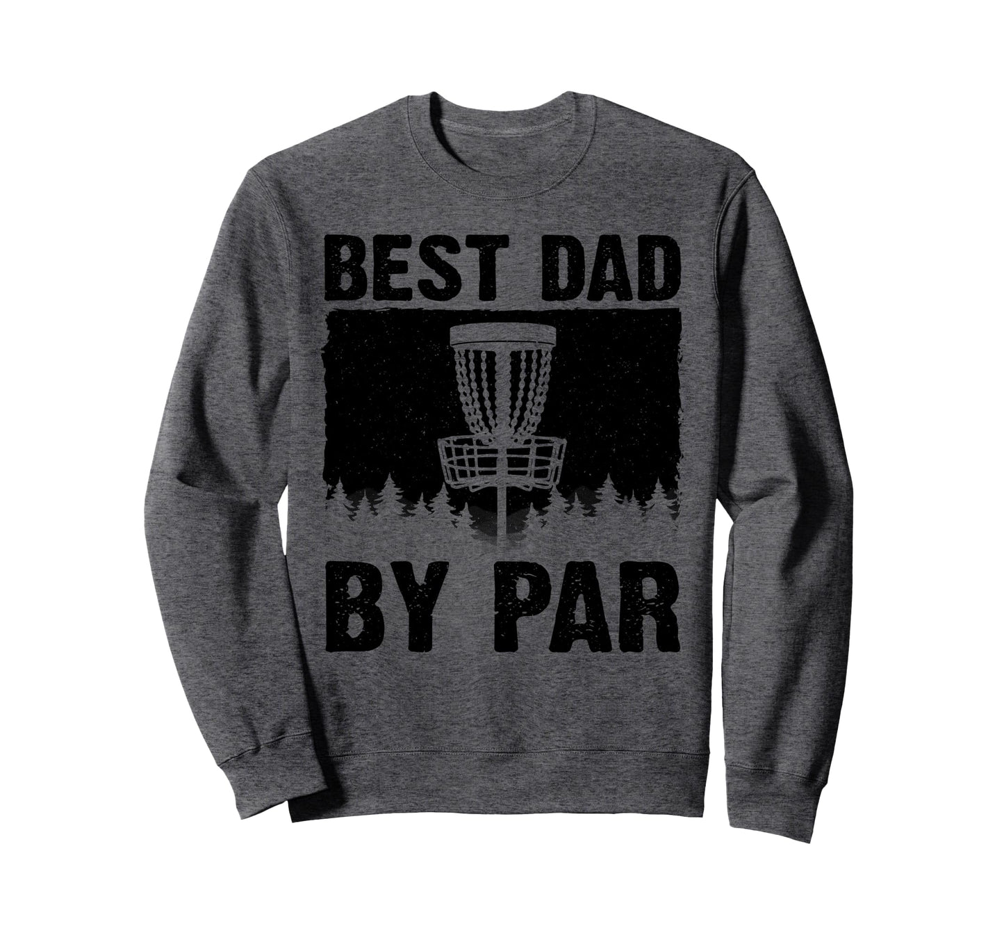 Funny Disc Golf Art Dad Disc Sweatshirt - Fun Novelty Design for Adults - T-Shirt, Sweatshirt, Hoodie
