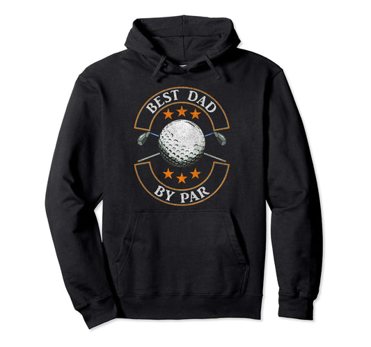 Best Dad Par Golf Lover Sports Fathers Hoodie - Minimalist Print Unisex - T-Shirt, Sweatshirt, Hoodie