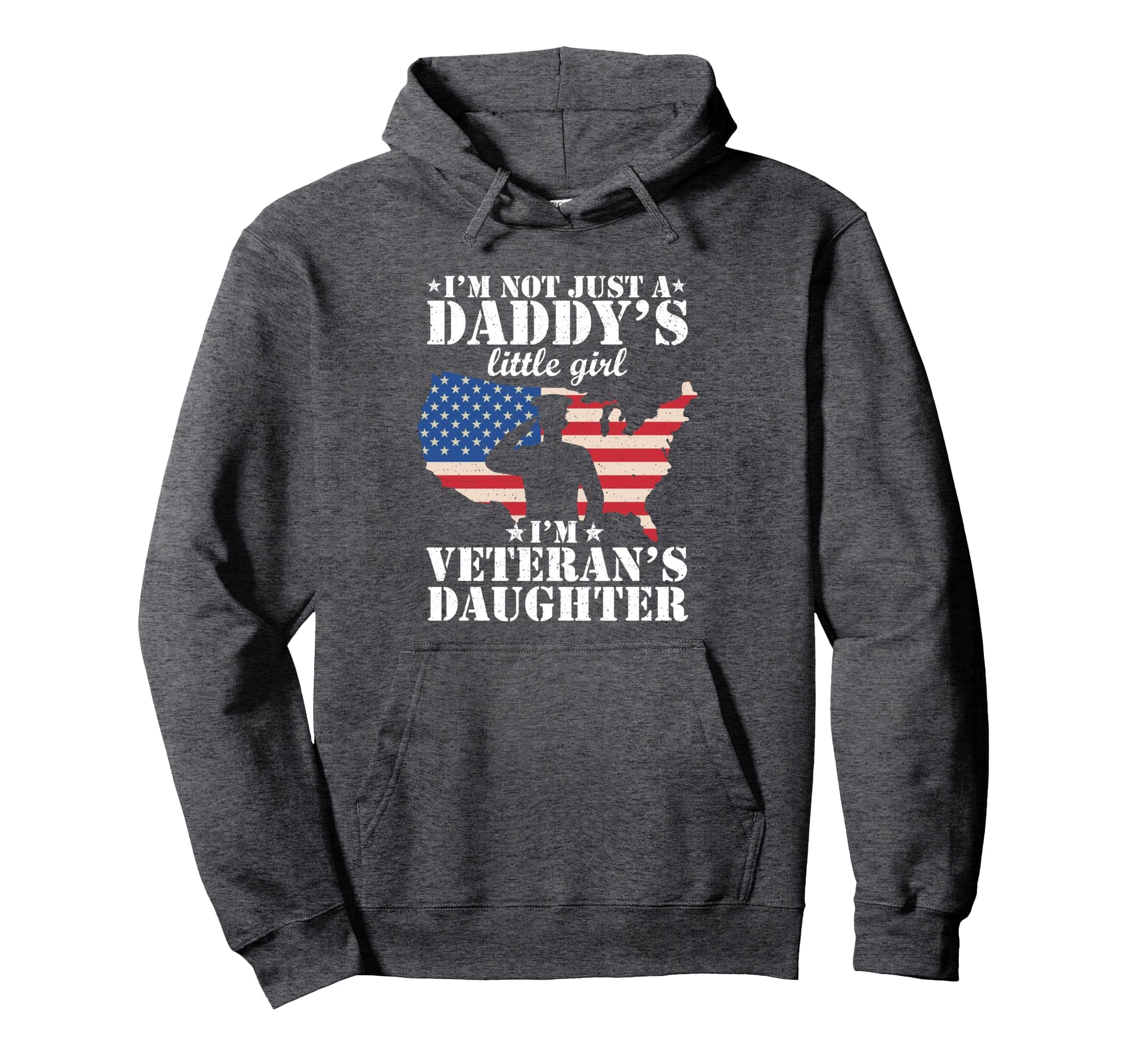 Im Not Just Daddys Little Im Veterans Hoodie - Custom Art Print Men Women - T-Shirt, Sweatshirt, Hoodie