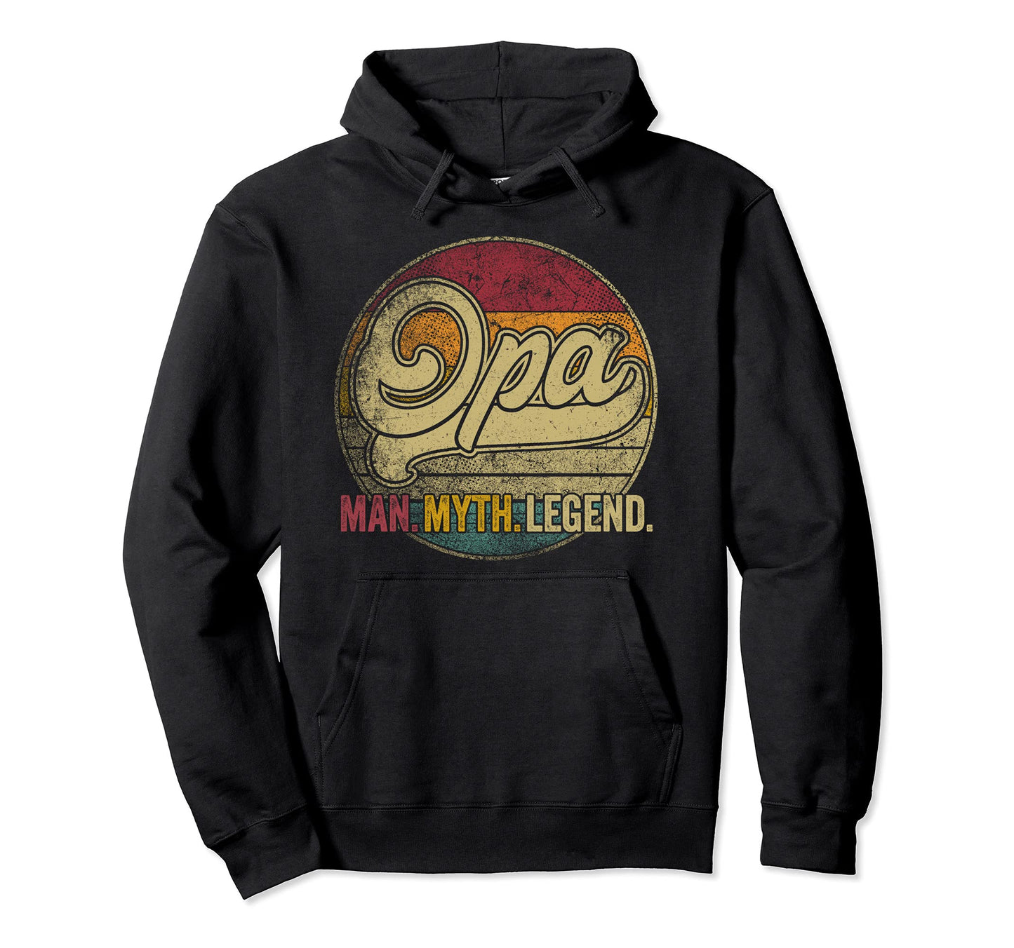 Opa Myth Legend Fathers Day Grandpa Dad Hoodie - Unique Graphic Unisex - T-Shirt, Sweatshirt, Hoodie