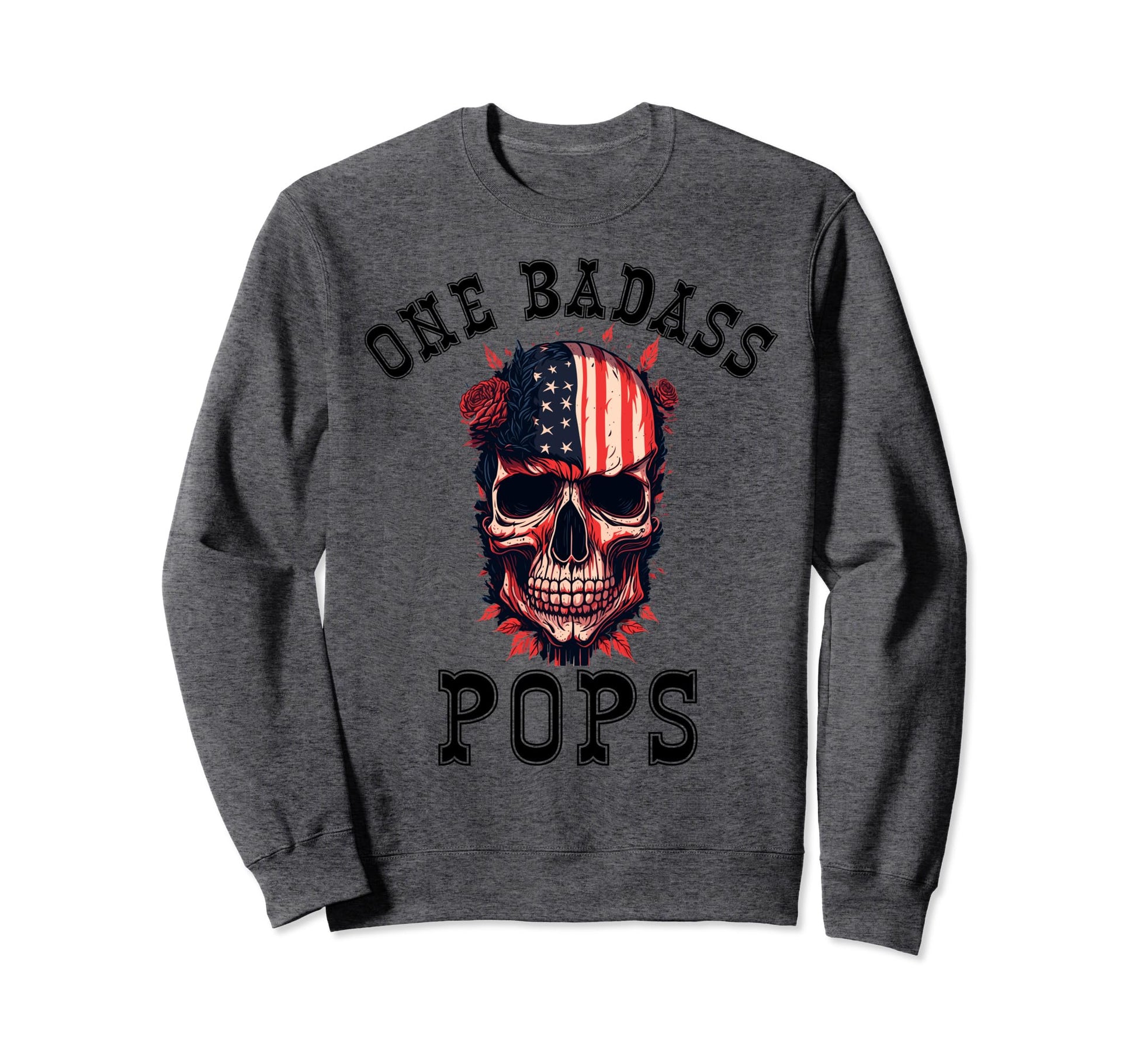 One Badass Pops Usa Funny Fathers Day Sweatshirt - Unique Graphic Unisex - T-Shirt, Sweatshirt, Hoodie