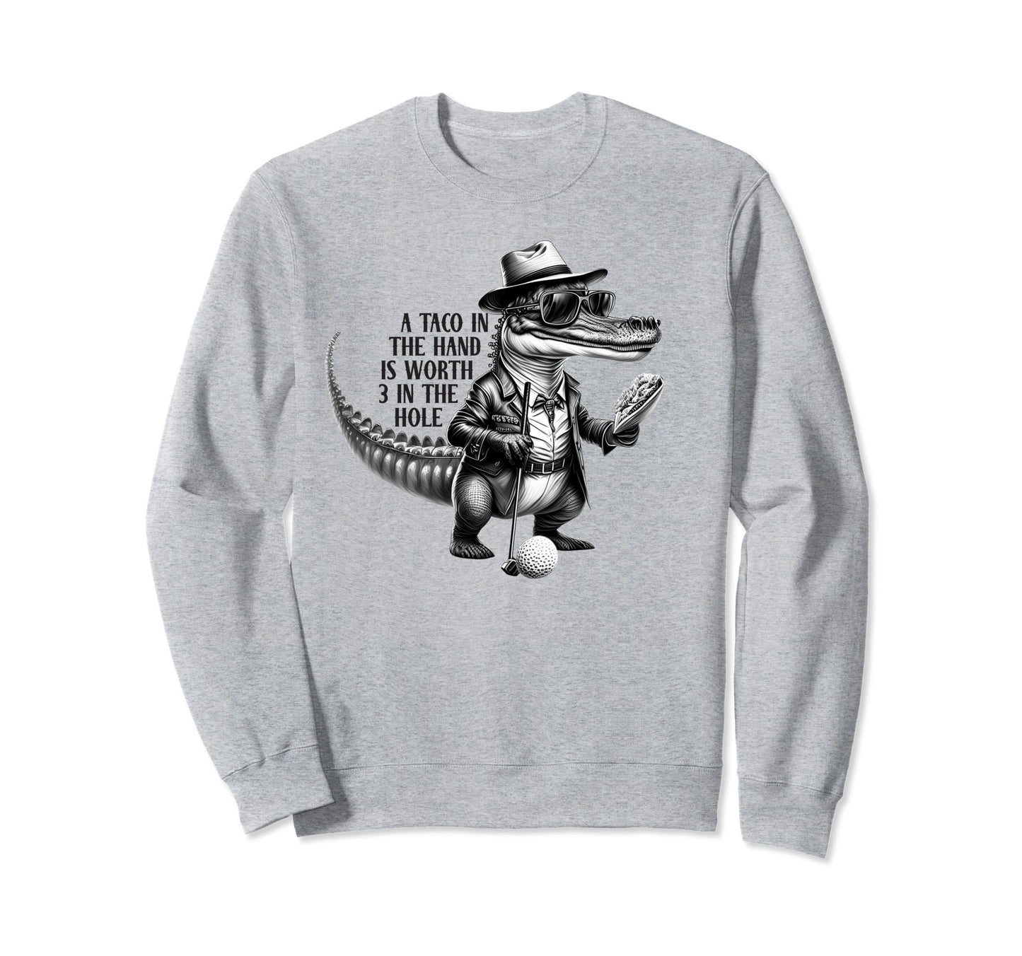 Funny Fathers Day Golfing Alligator Sweatshirt - Streetwear Style Unisex - T-Shirt, Sweatshirt, Hoodie