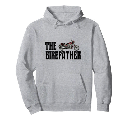 Biker Bikefather Biker Dad Funny Motorcycle Hoodie - Graphic Print Unisex - T-Shirt, Sweatshirt, Hoodie