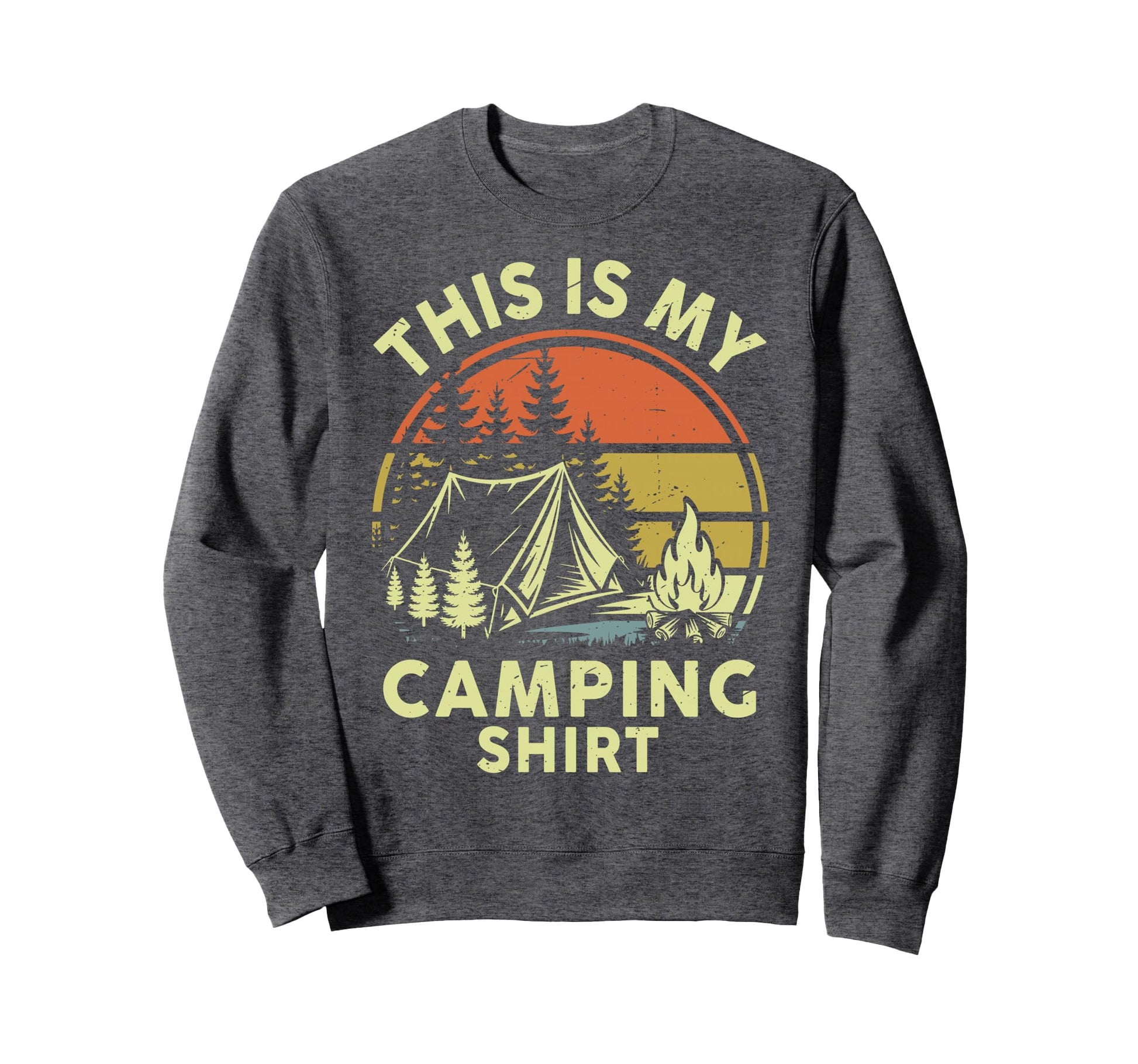 This Is My Camping Funny Campfire Sweatshirt - Streetwear Style Men Women - T-Shirt, Sweatshirt, Hoodie