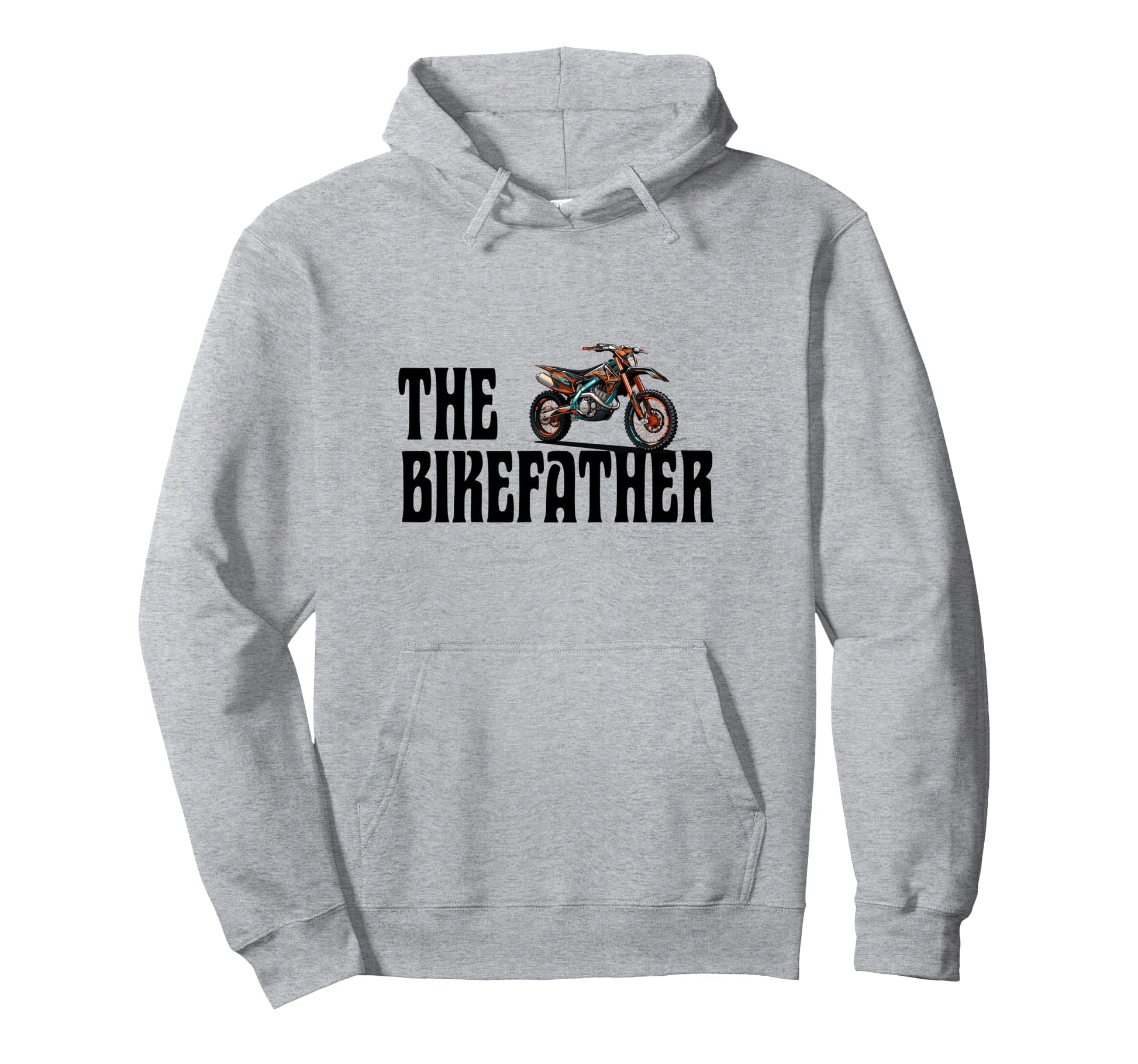 Biker Biker Dad Bikefather Funny Motorcross Hoodie - Novelty Apparel Unisex - T-Shirt, Sweatshirt, Hoodie