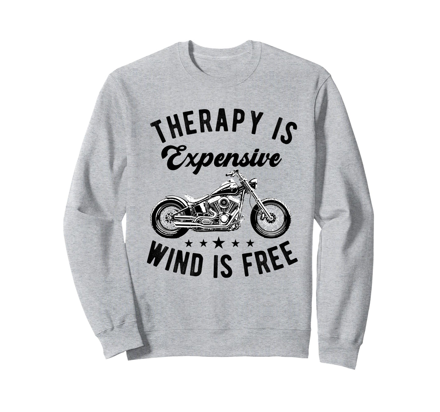 Therapy Is Expensive Wind Is Free Sweatshirt - Streetwear Style Unisex - T-Shirt, Sweatshirt, Hoodie
