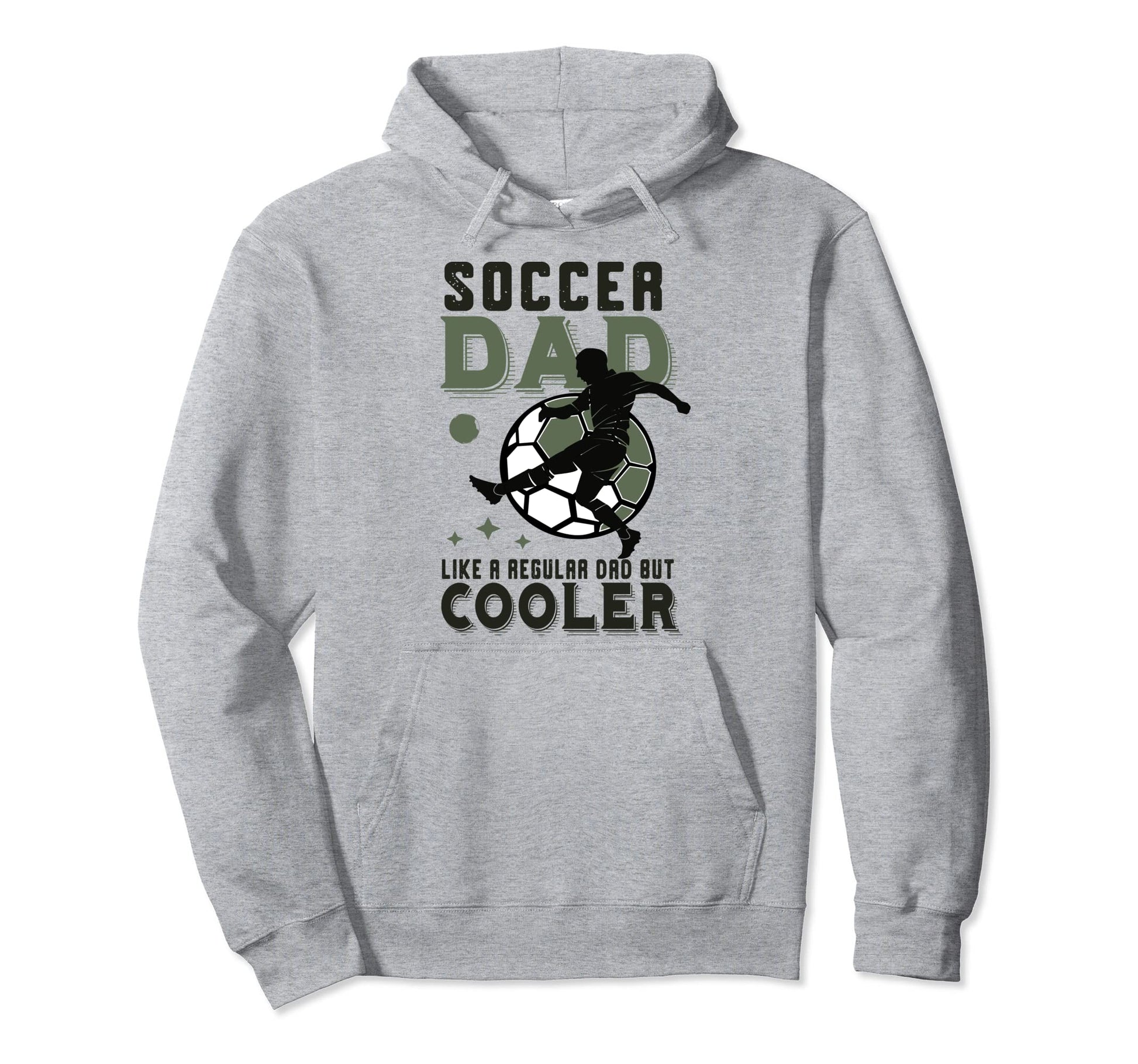Soccer Dad Like Regular Dad But Cooler Funny Hoodie - Graphic Print Unisex - T-Shirt, Sweatshirt, Hoodie