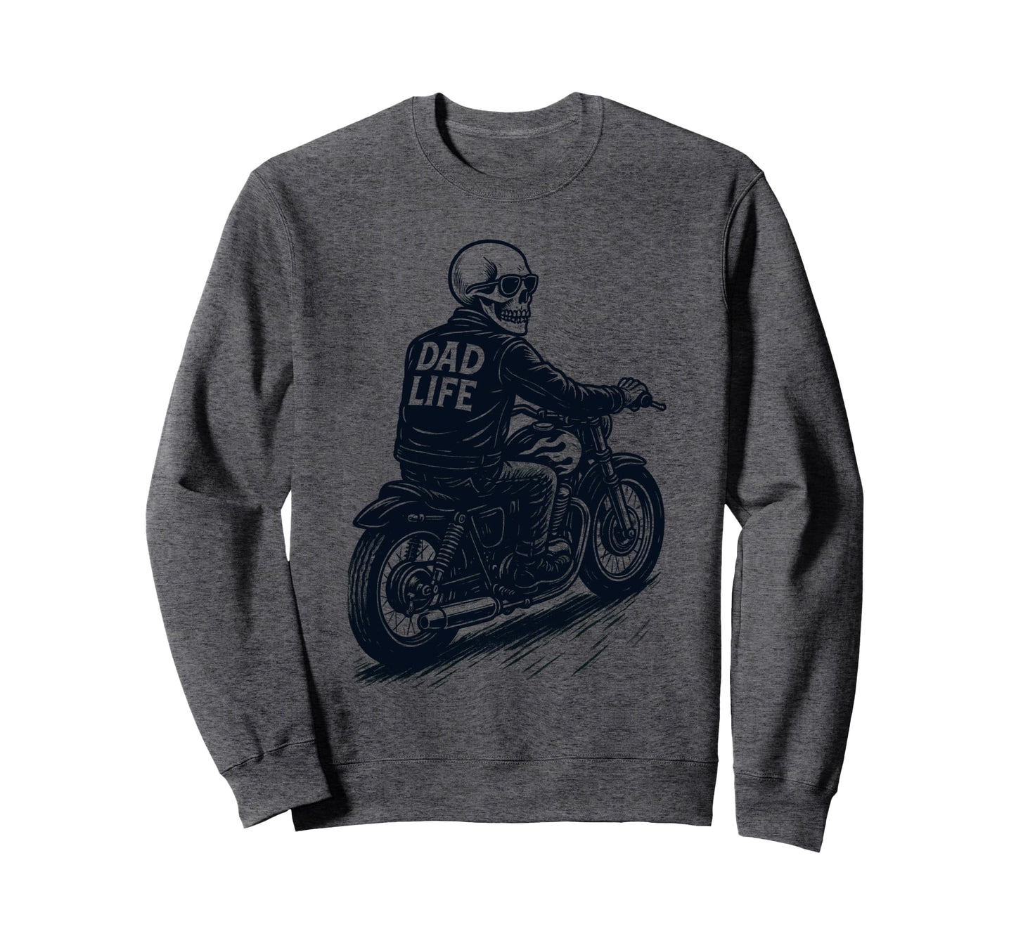 Dad Life Motorcycle Riding Sweatshirt - Novelty Apparel for Adults - T-Shirt, Sweatshirt, Hoodie