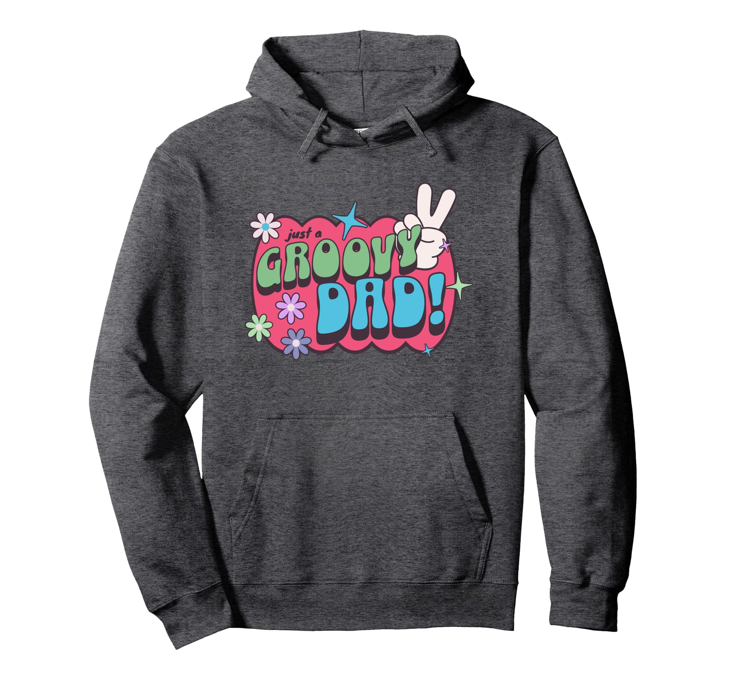 Groovy Dad Funny Hippie Hippy Hoodie - Casual Everyday Wear for Adults - T-Shirt, Sweatshirt, Hoodie