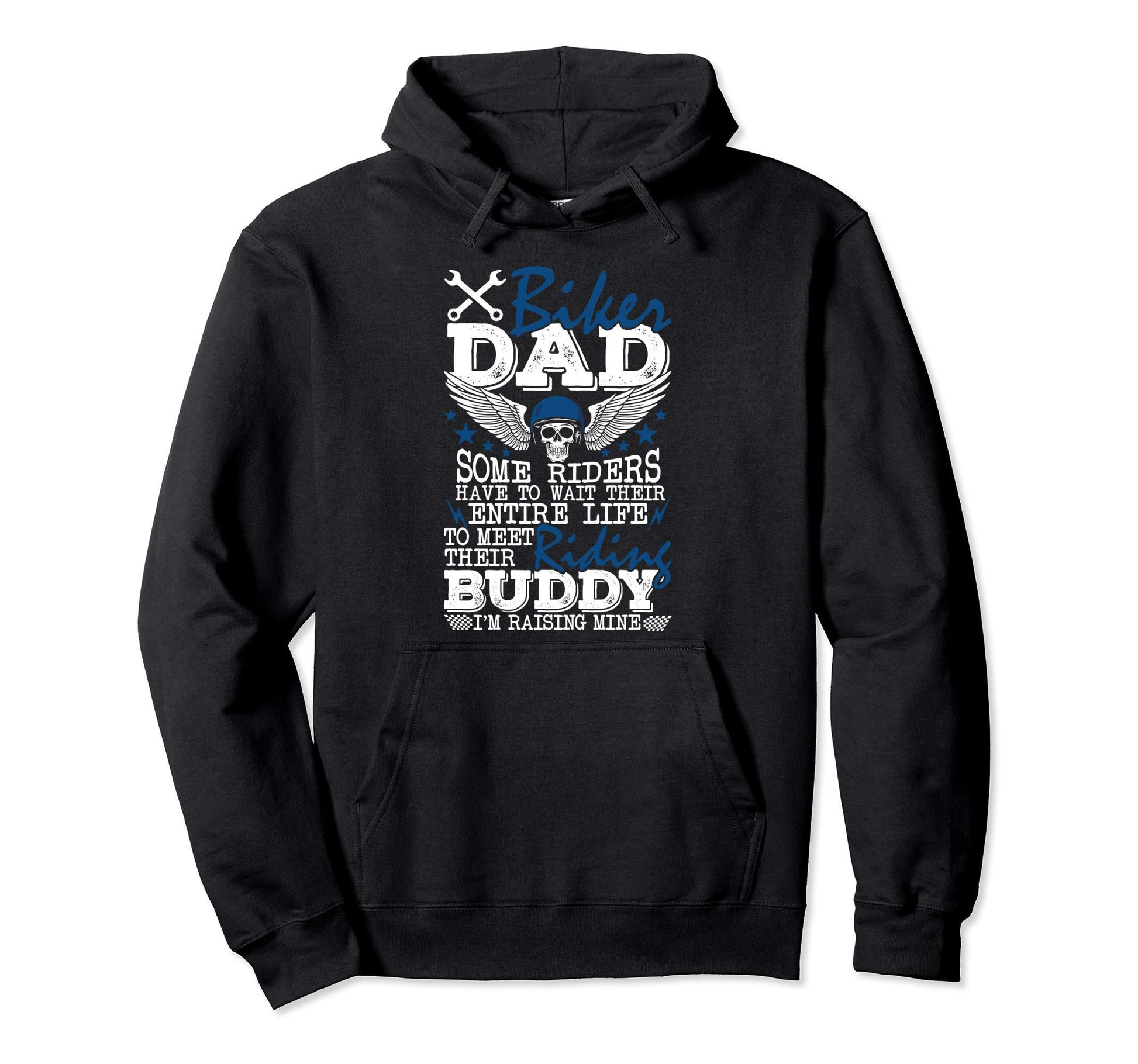 Biker Dad Gifts Raising My Riding Hoodie - Fun Novelty Design Men Women - T-Shirt, Sweatshirt, Hoodie
