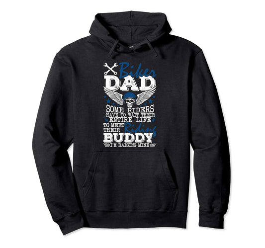 Biker Dad Gifts Raising My Riding Hoodie - Fun Novelty Design Men Women - T-Shirt, Sweatshirt, Hoodie
