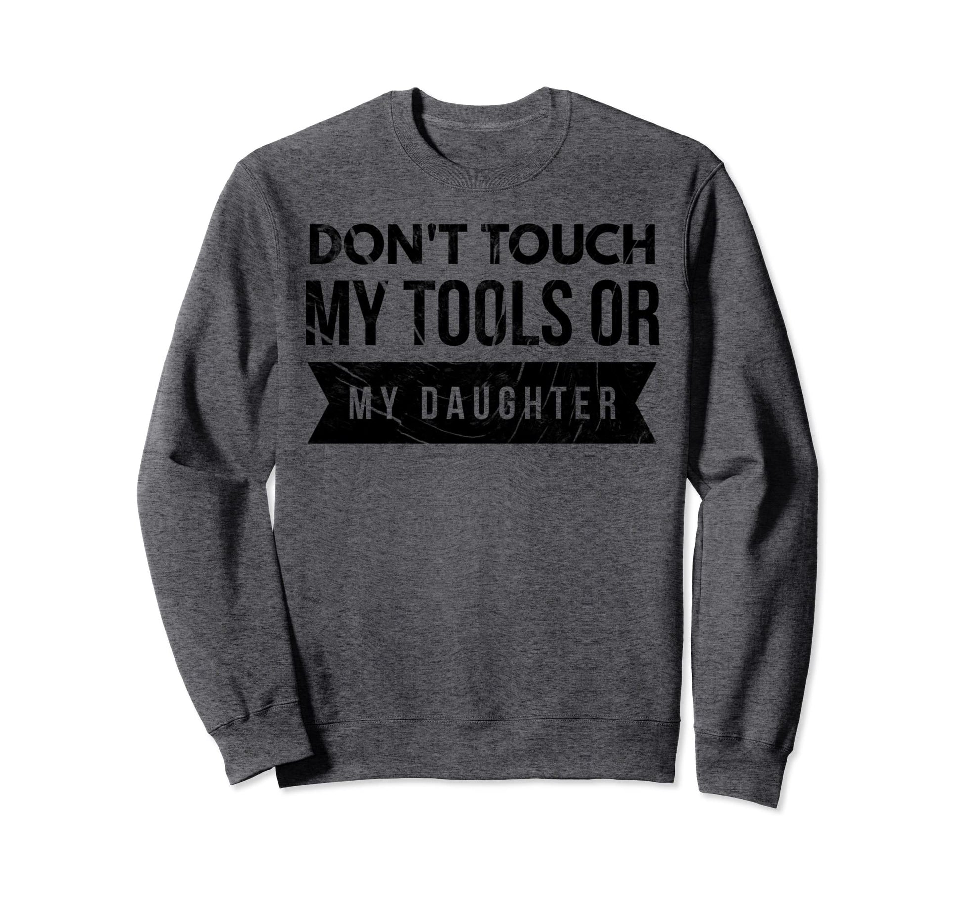 Funny Dad Husband Fathers Day Sweatshirt - Aesthetic Graphic Men Women - T-Shirt, Sweatshirt, Hoodie