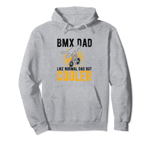 Bmx Dad Like Normal Dad But Cooler Hoodie - Minimalist Print Unisex - T-Shirt, Sweatshirt, Hoodie