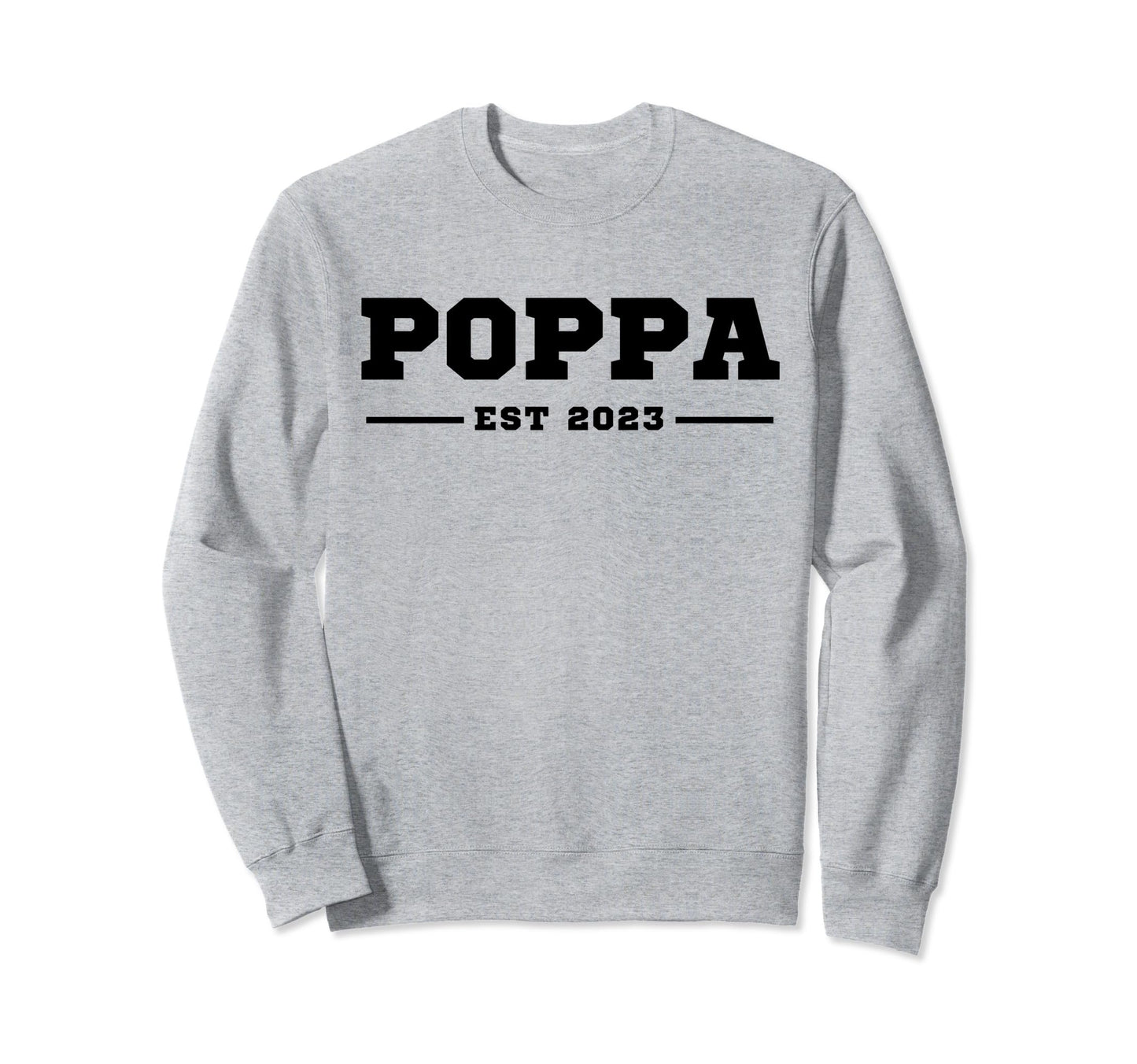 Funny Grandpa Soon To Be Poppa Sweatshirt - Casual Everyday Wear Unisex - T-Shirt, Sweatshirt, Hoodie