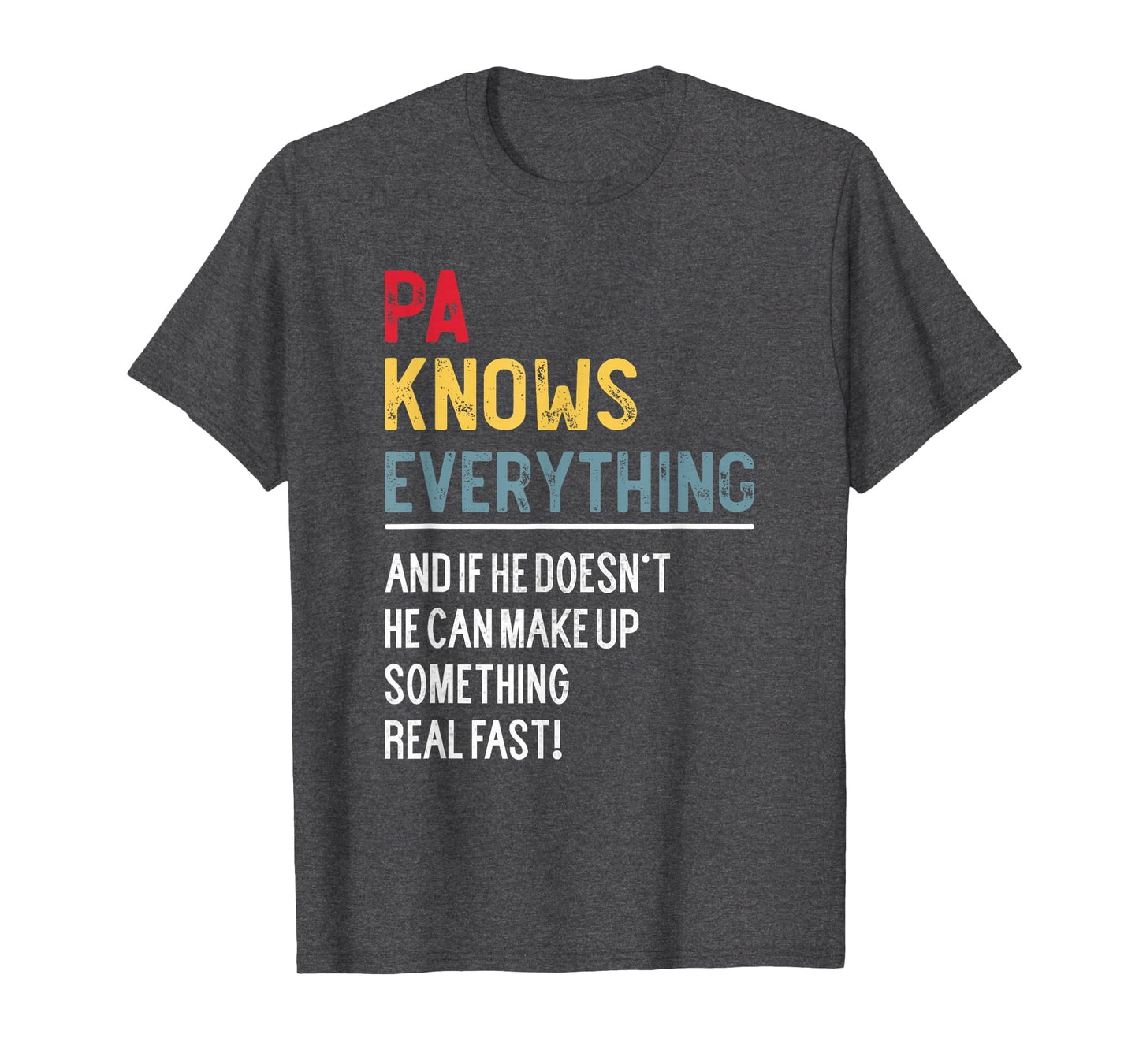 Funny Pa Knows Everything Fathers Day T-Shirt - Aesthetic Graphic Unisex - T-Shirt, Sweatshirt, Hoodie