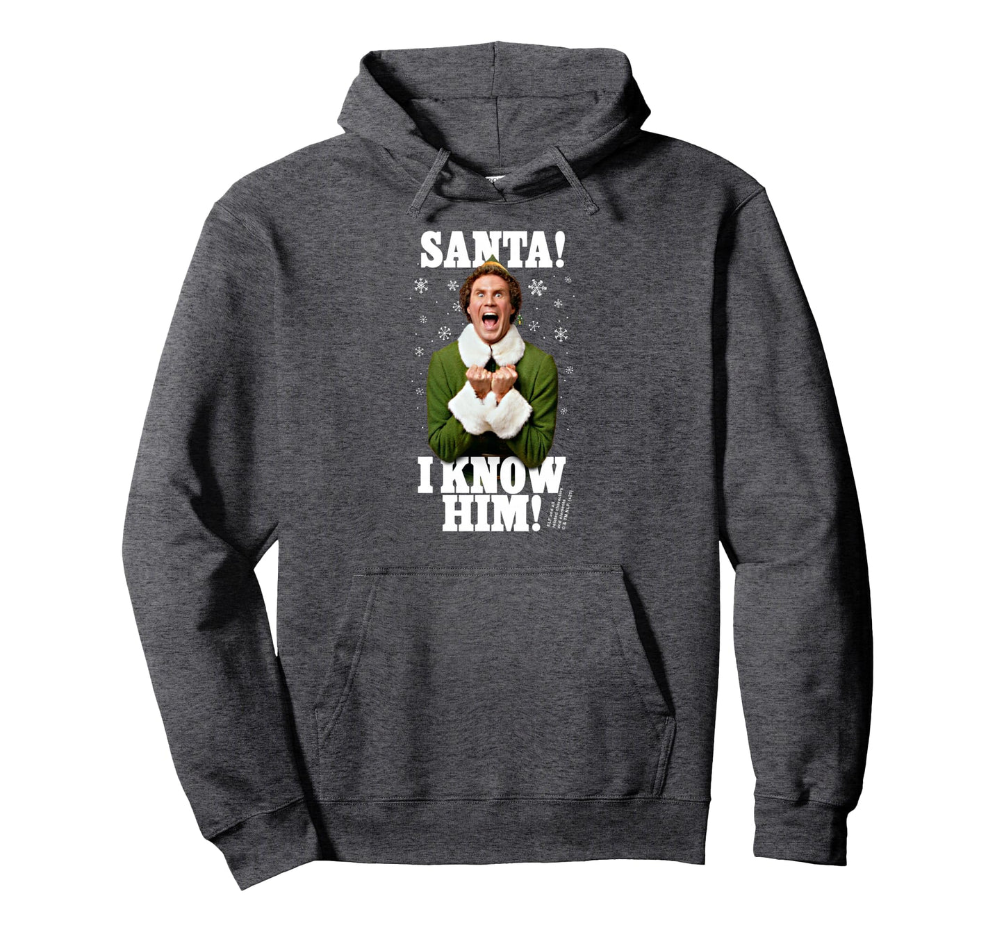 Elf Santa I Know Him Buddy Funny Hoodie - Novelty Apparel Unisex - T-Shirt, Sweatshirt, Hoodie