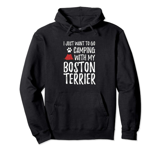 Camping Boston Terrier Funny Dog Mom Or Hoodie - Trendy Graphic Men Women - T-Shirt, Sweatshirt, Hoodie
