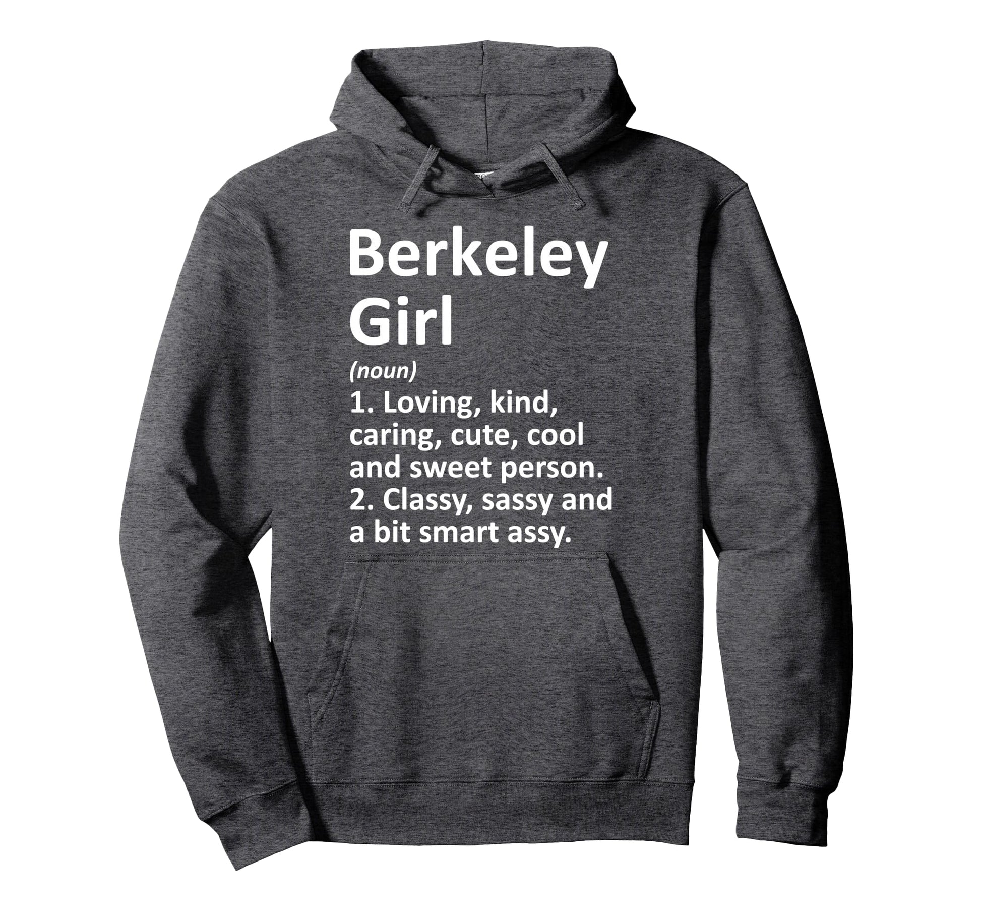 Berkeley Ca California Funny City Home Hoodie - Graphic Print for Adults - T-Shirt, Sweatshirt, Hoodie